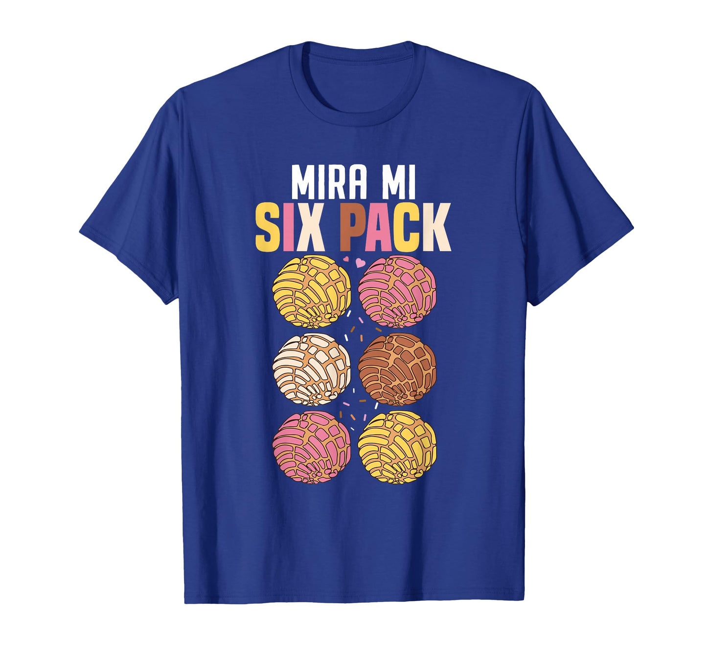 Mira Mi Six Pack Funny Conchas Mexican Sweet Bun Lovers T-Shirt