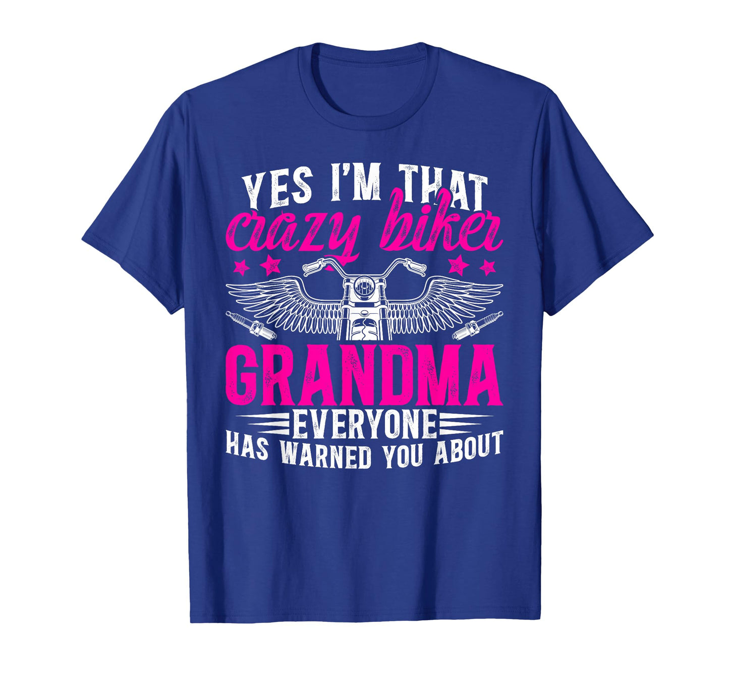 I'm That Crazy Biker Grandma Motorcycle Rider Grandmother T-Shirt