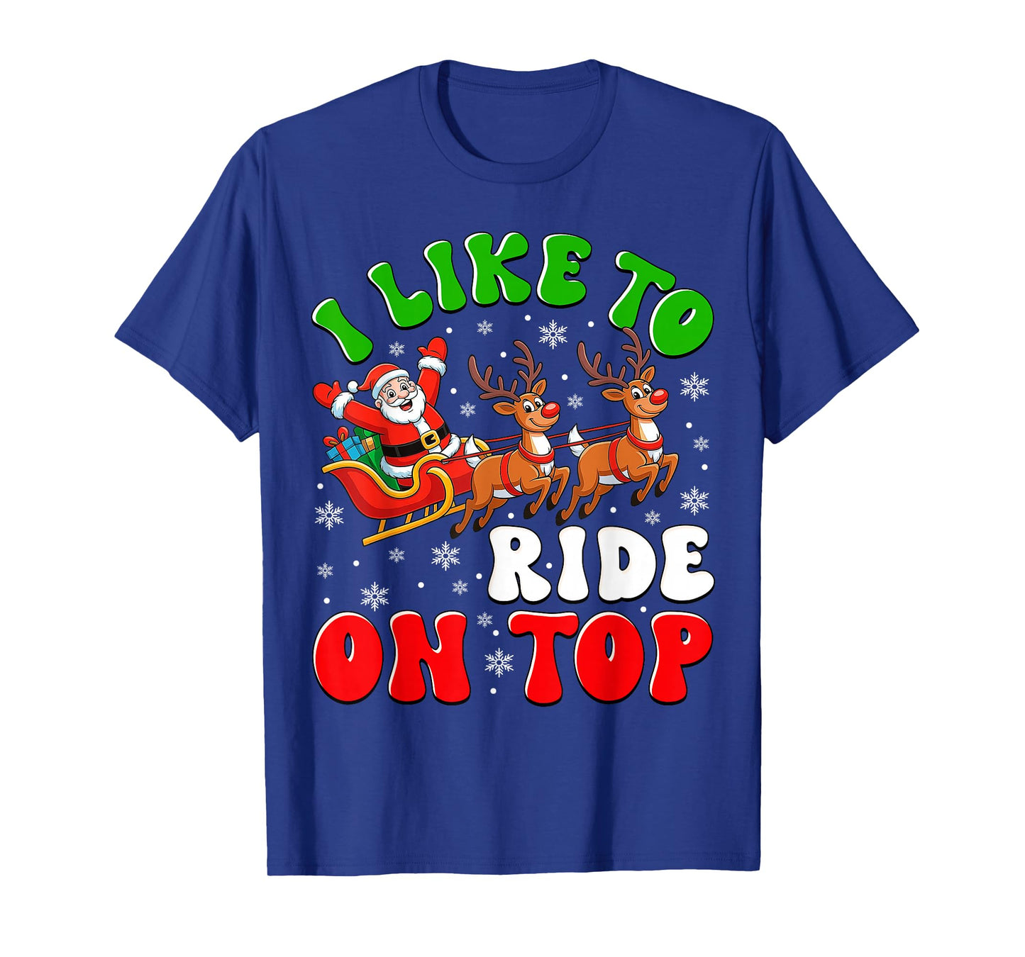 Funny Santa I Like to Ride On Top Christmas Couple Matching T-Shirt