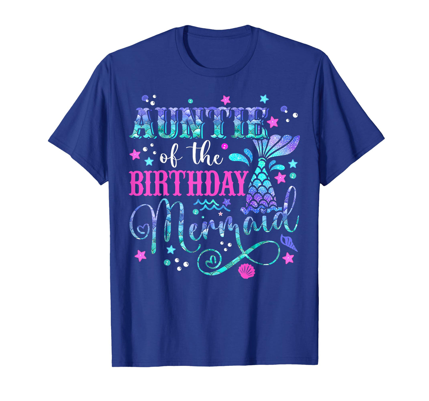 Auntie Of The Birthday Mermaid Girl Bday Party Squad Family T-Shirt