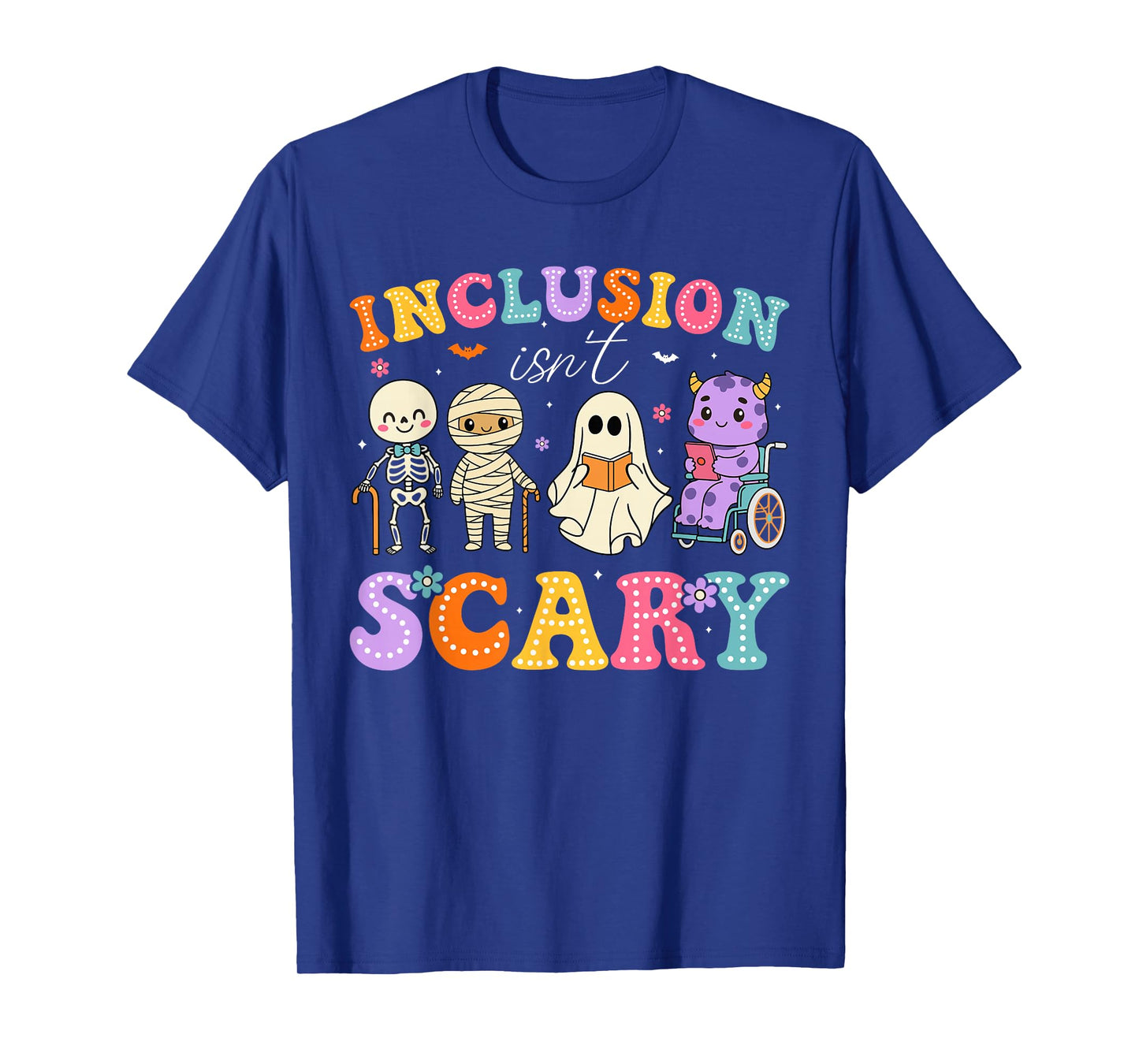 Inclusion Isn't Scary Ghost Funny Halloween SLP Sped Teacher T-Shirt