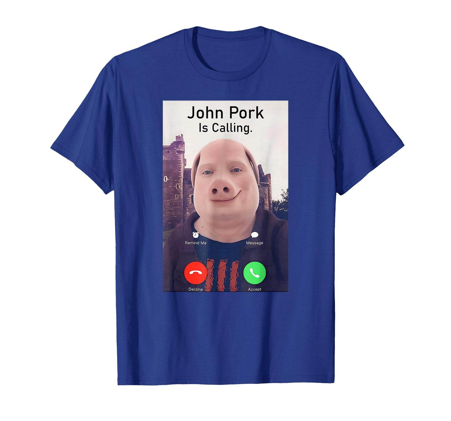 John Pork Is Calling Funny Sarcastic Answer Phone Humor T-Shirt