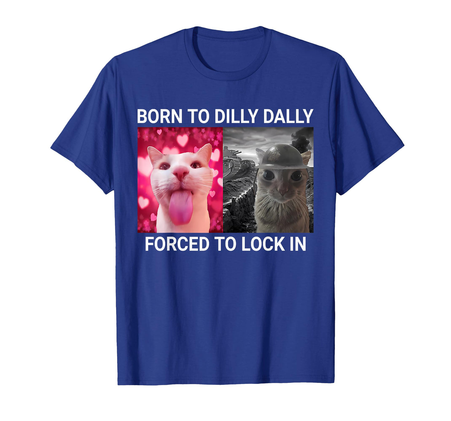 Retro Born to Dilly Dally Cat Sarcasttic Meme T-Shirt