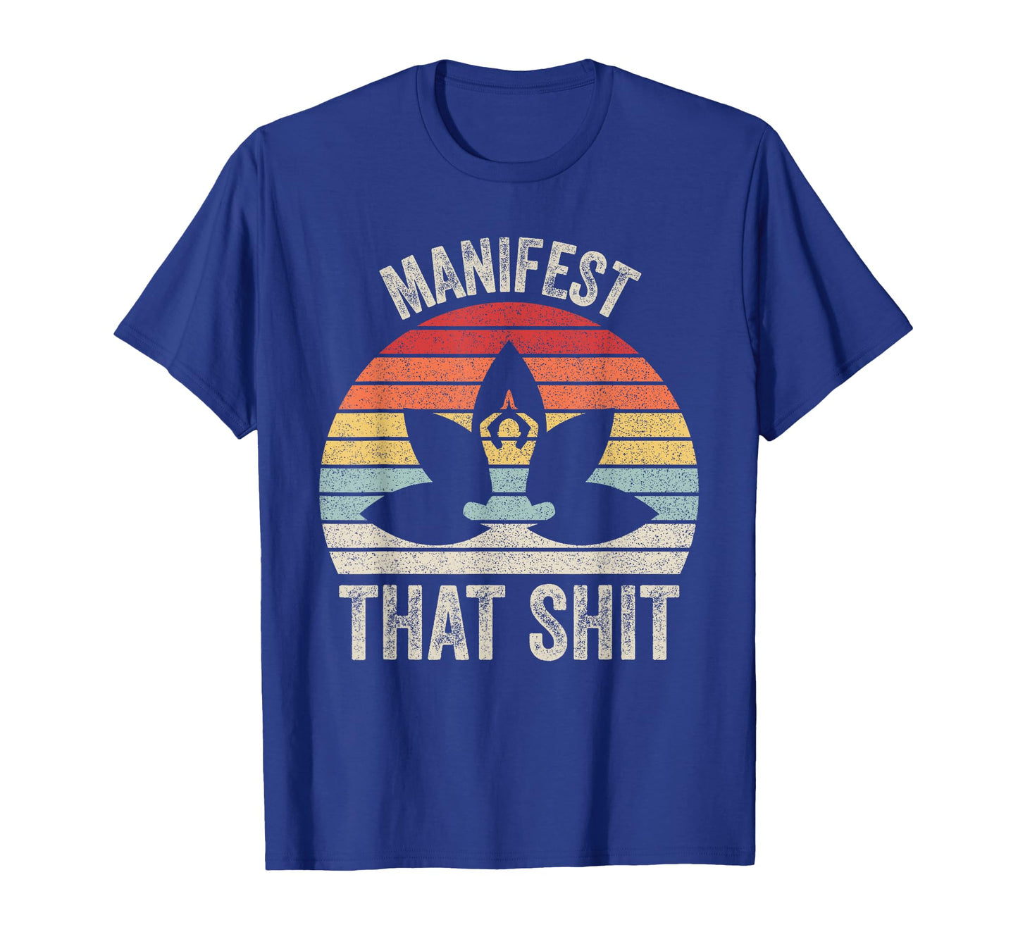 Vintage Retro Manifest That Shit Meditation Yoga T-Shirt