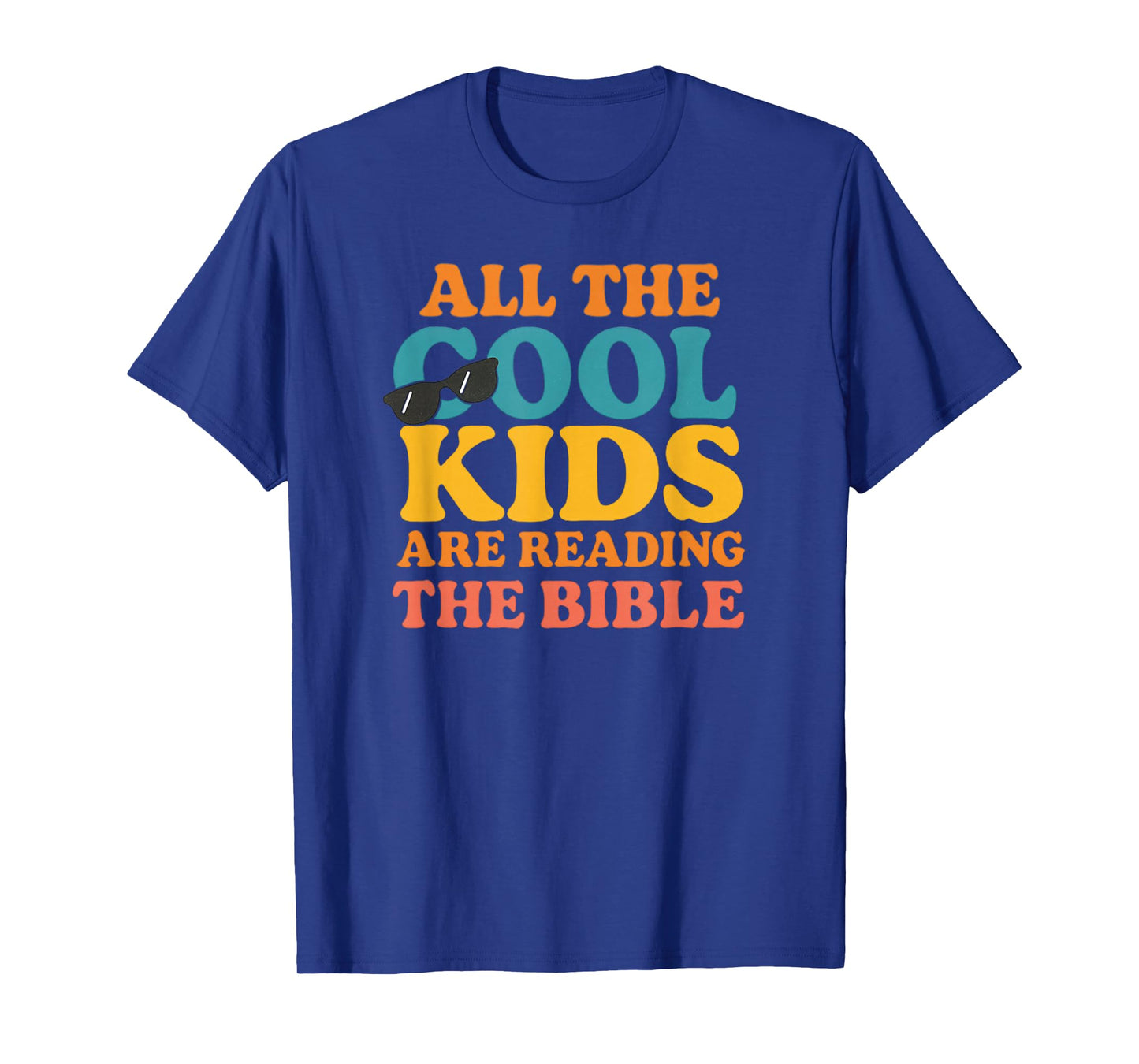 Cool Kids are Reading The Bible T-Shirt