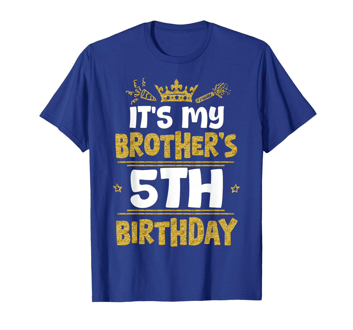Happy It's My Brother's 5th Birthday 2020 5 Years Old T-Shirt