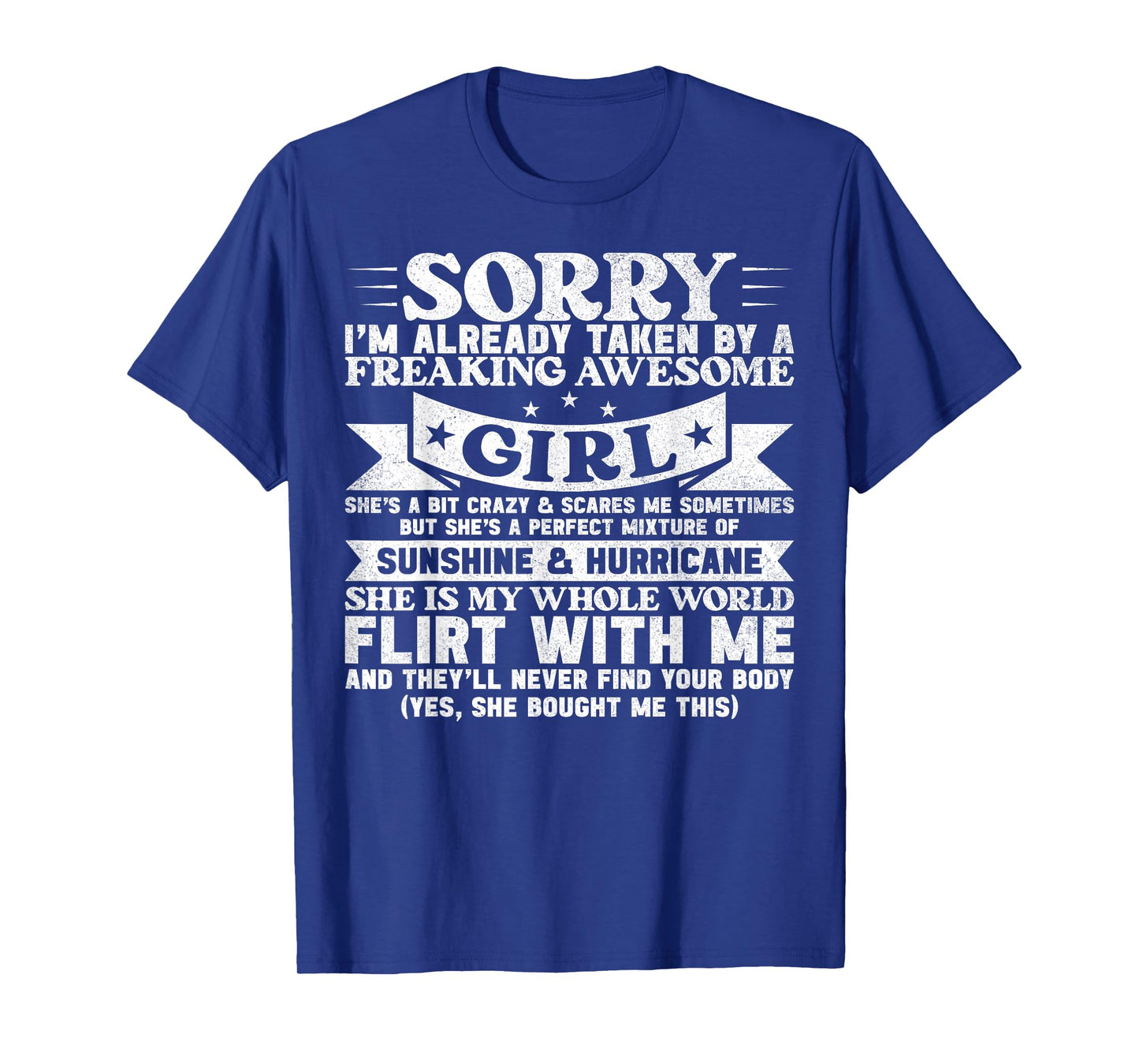 Sorry I'm Already Taken By Freaking Awesome Girl Boyfriend T-Shirt