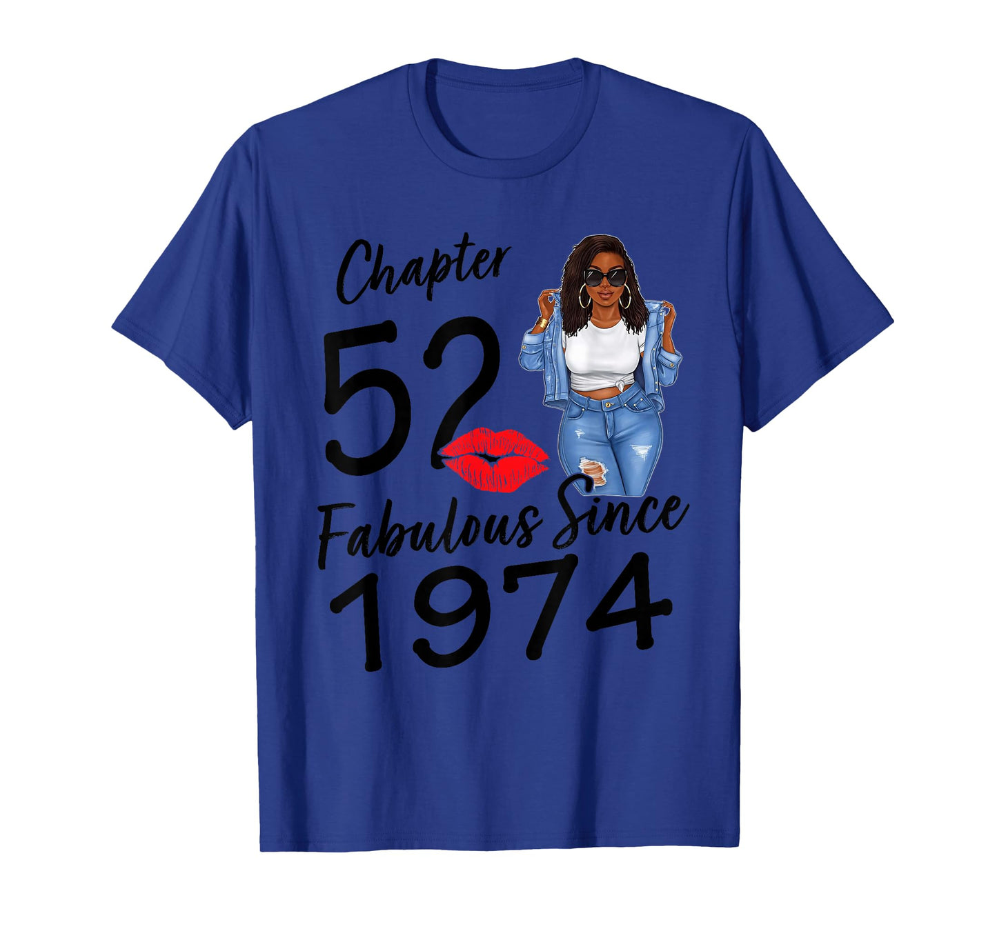 Chapter 52 Fabulous Since 1974 Black Girl Birthday Queen T-Shirt