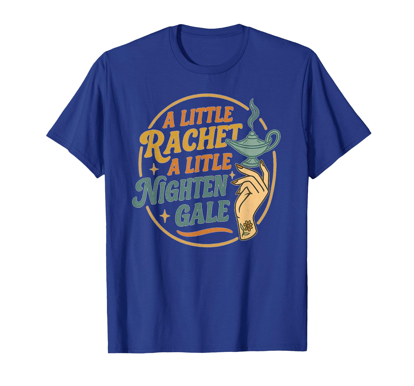 A Little Ratchet A Little Nightengale, Funny RN Nurse T-Shirt