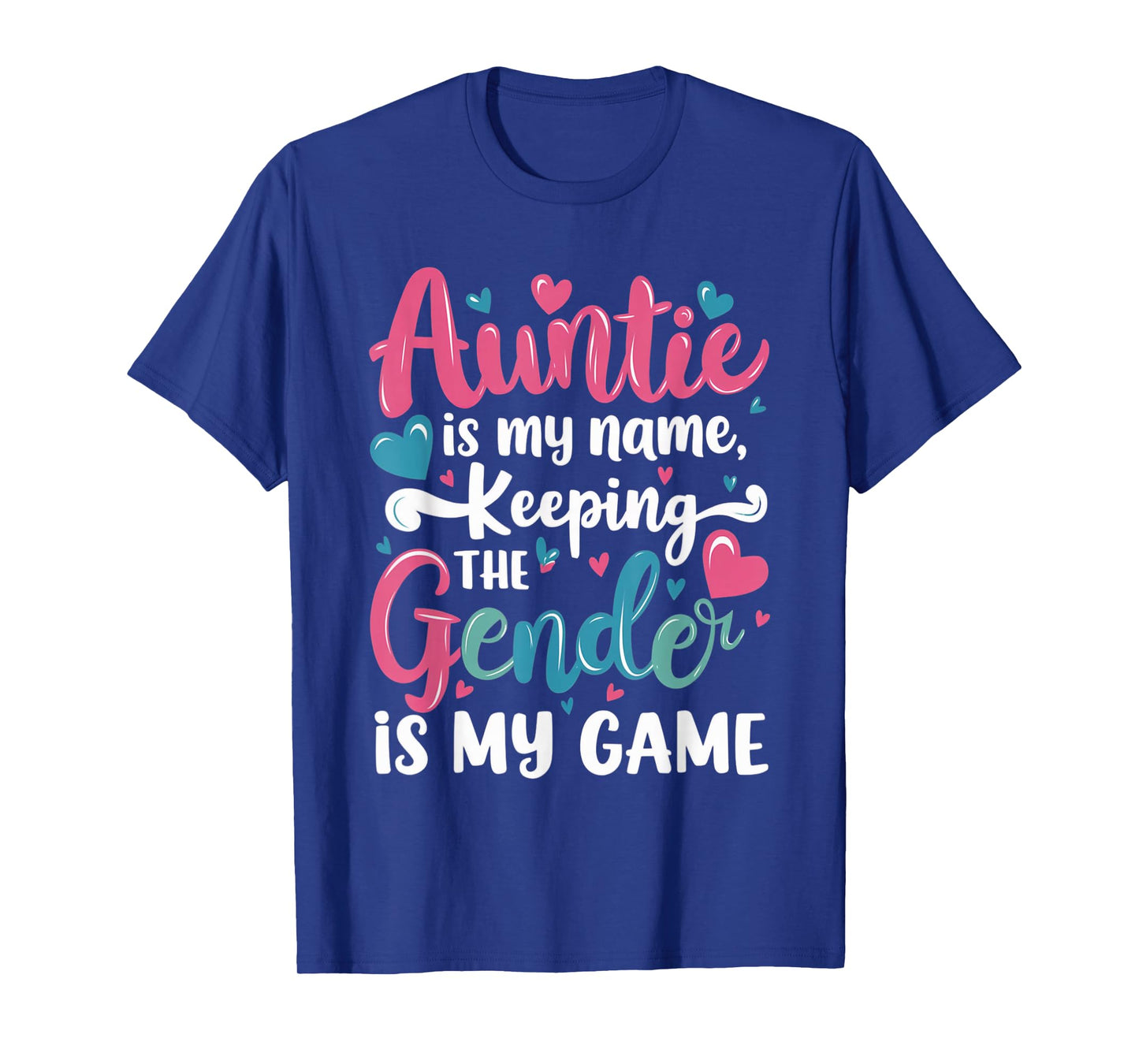 Auntie Is My Name Keeping The Gender Is My Game Reveal Baby T-Shirt