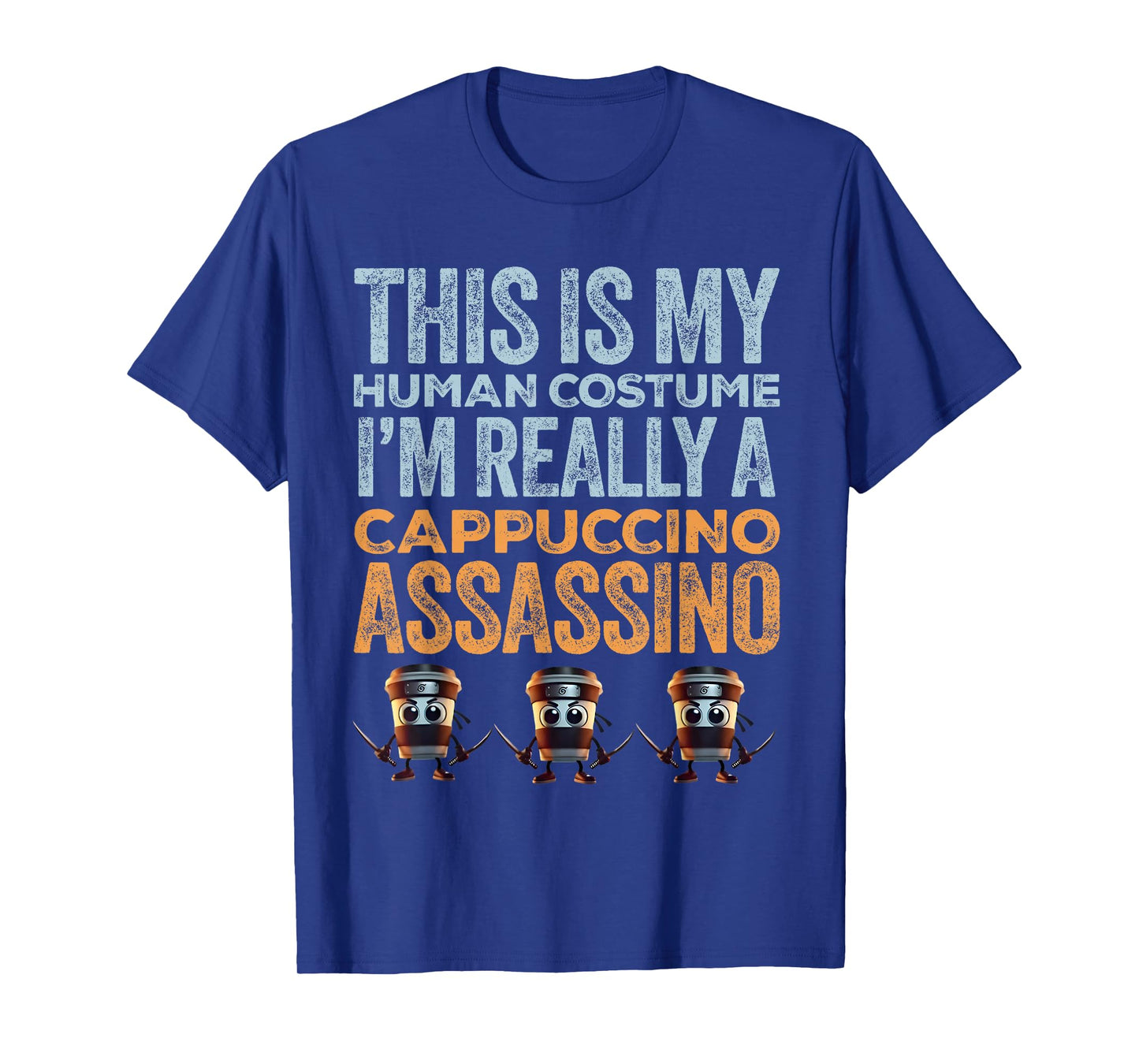 Cappuccino Assassino Human Costume Funny Halloween Meme T-Shirt