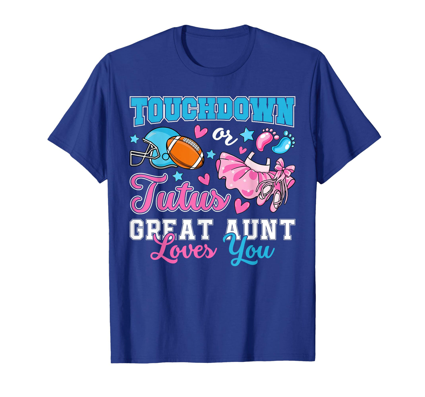 Touchdown or Tutus Great Aunt Loves You Gender Reveal Baby T-Shirt