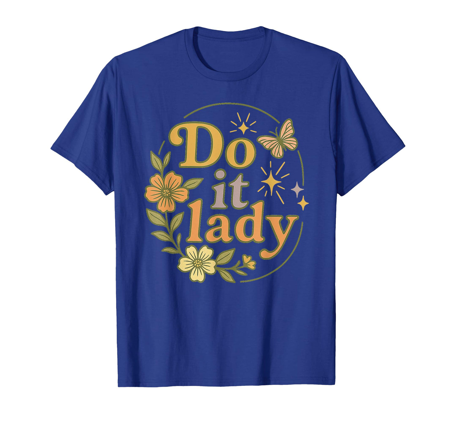 Funny Do It Lady Chit Humor T-Shirt