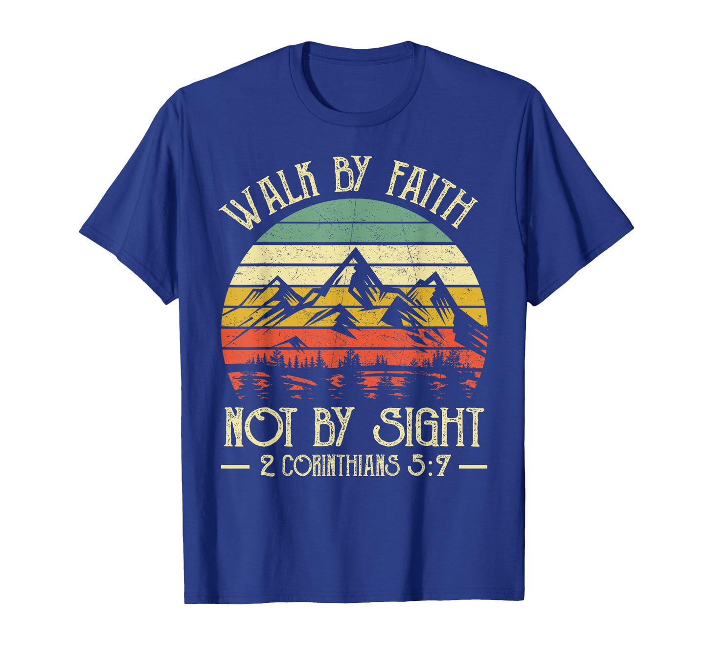 Walk by Your Faith Christians Bible Verse Corinthians T-Shirt