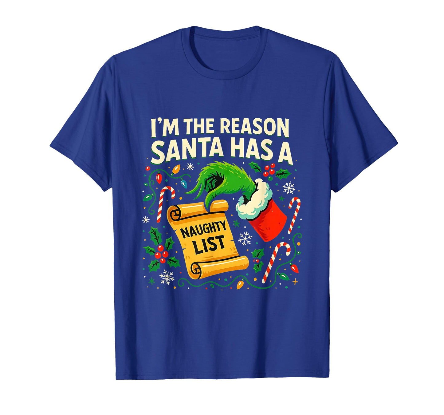 I’m The Reason Santa Has a Naughty List Christmas T-Shirt
