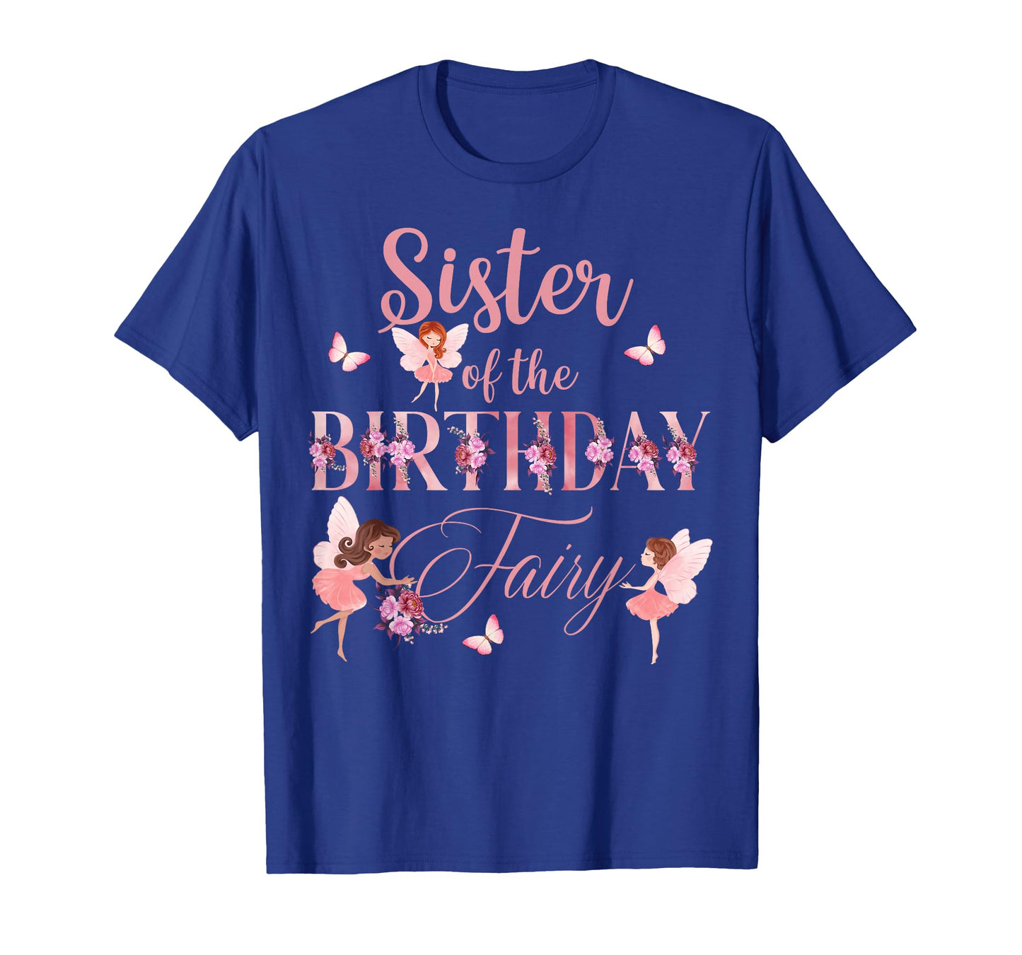 Sister Of The Birthday Fairy First Birthday Family Matching T-Shirt