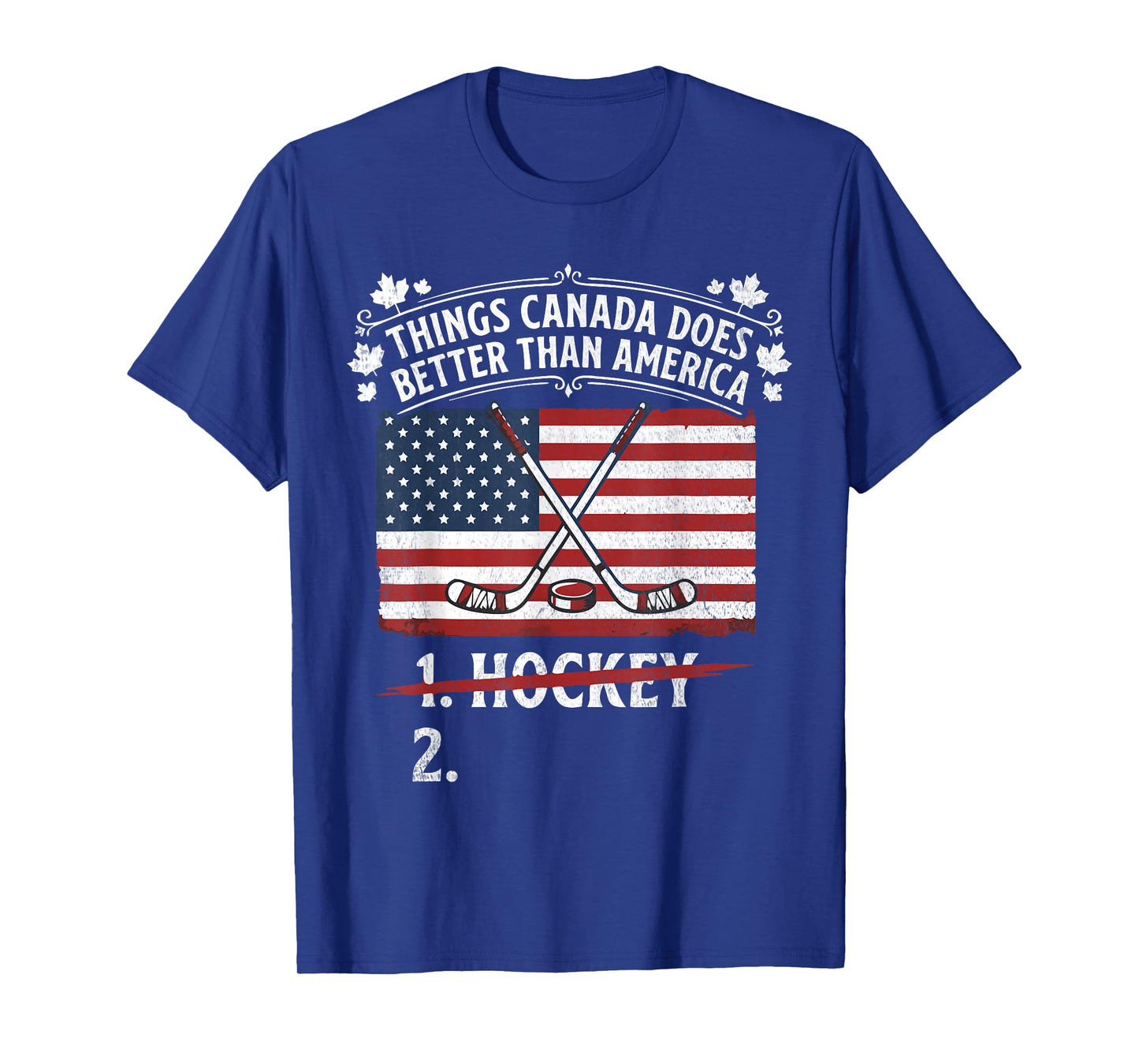 Things Canada Does Better Than America T-Shirt