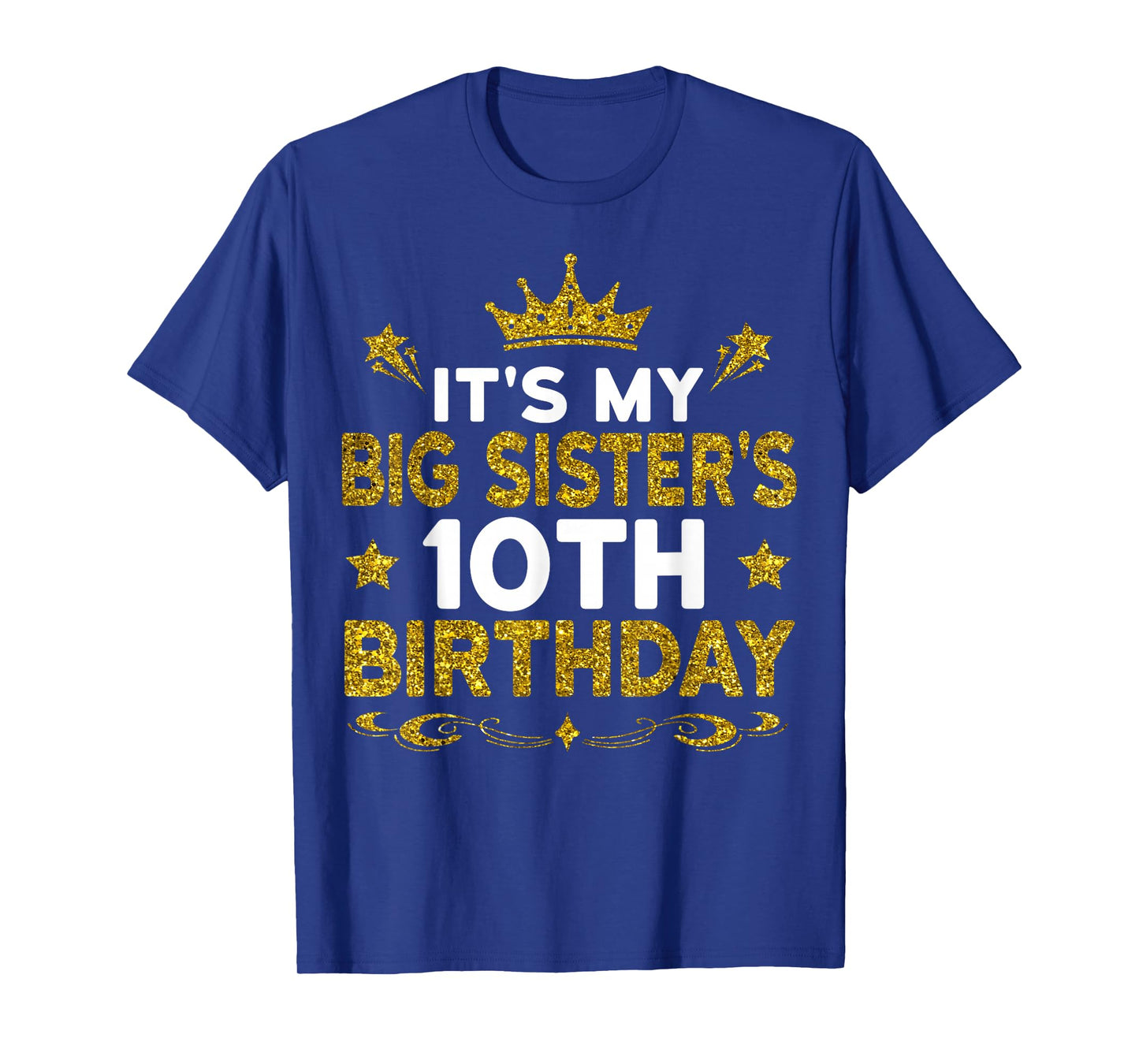 It's My Big Sister's 10th Birthday Happy 10 Years Old T-Shirt