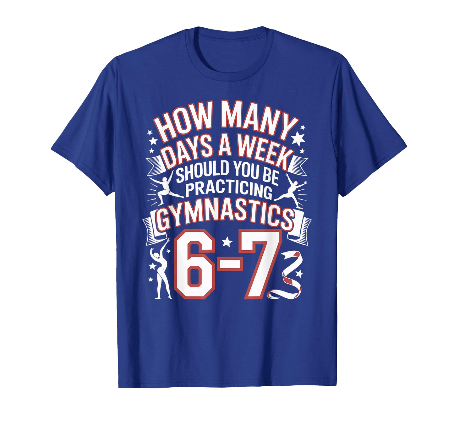 67 Meme Six Seven Funny How Many Days Gymnastics T-Shirt