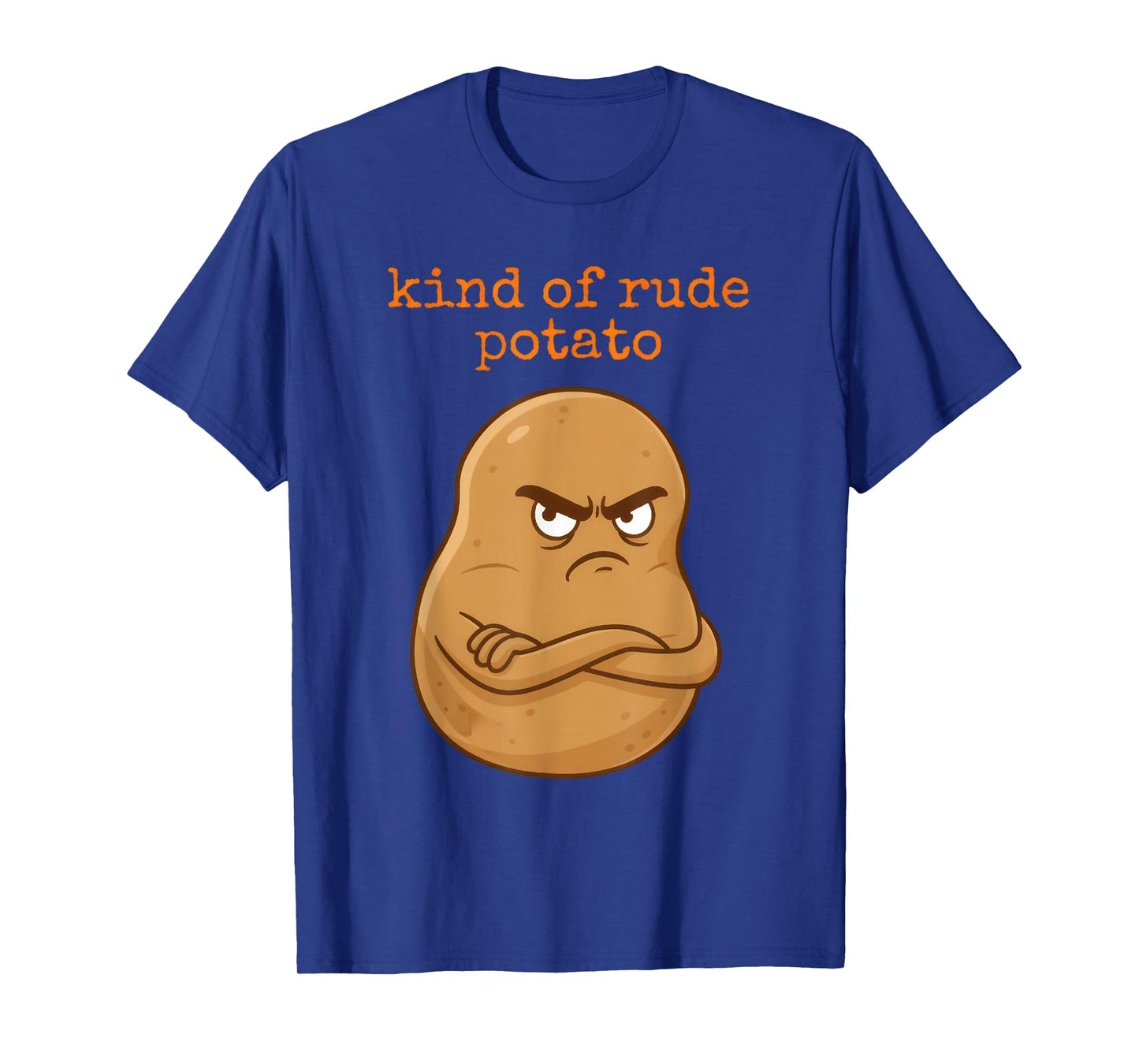 Cute Sweet Rude Potato, Sweet Potato and Kind of Rude Potato T-Shirt