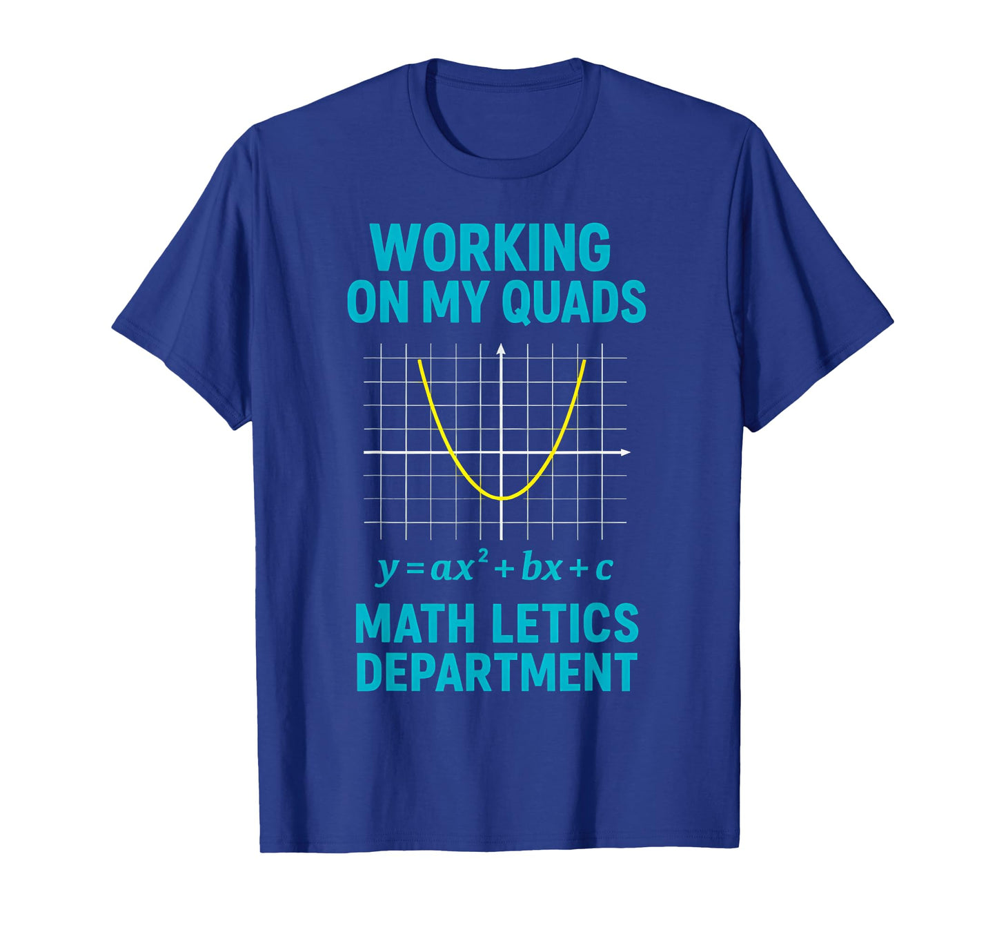 Mathletics Working On My Quads Algebra Math Teacher T-Shirt