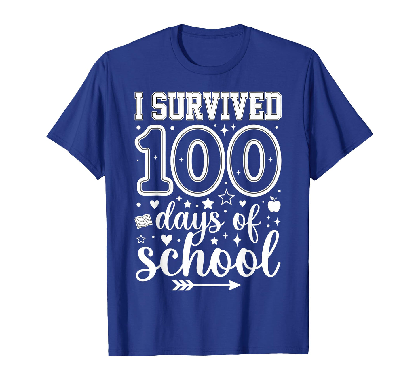 I Survived 100 Days of School Students Teachers 100th Days T-Shirt