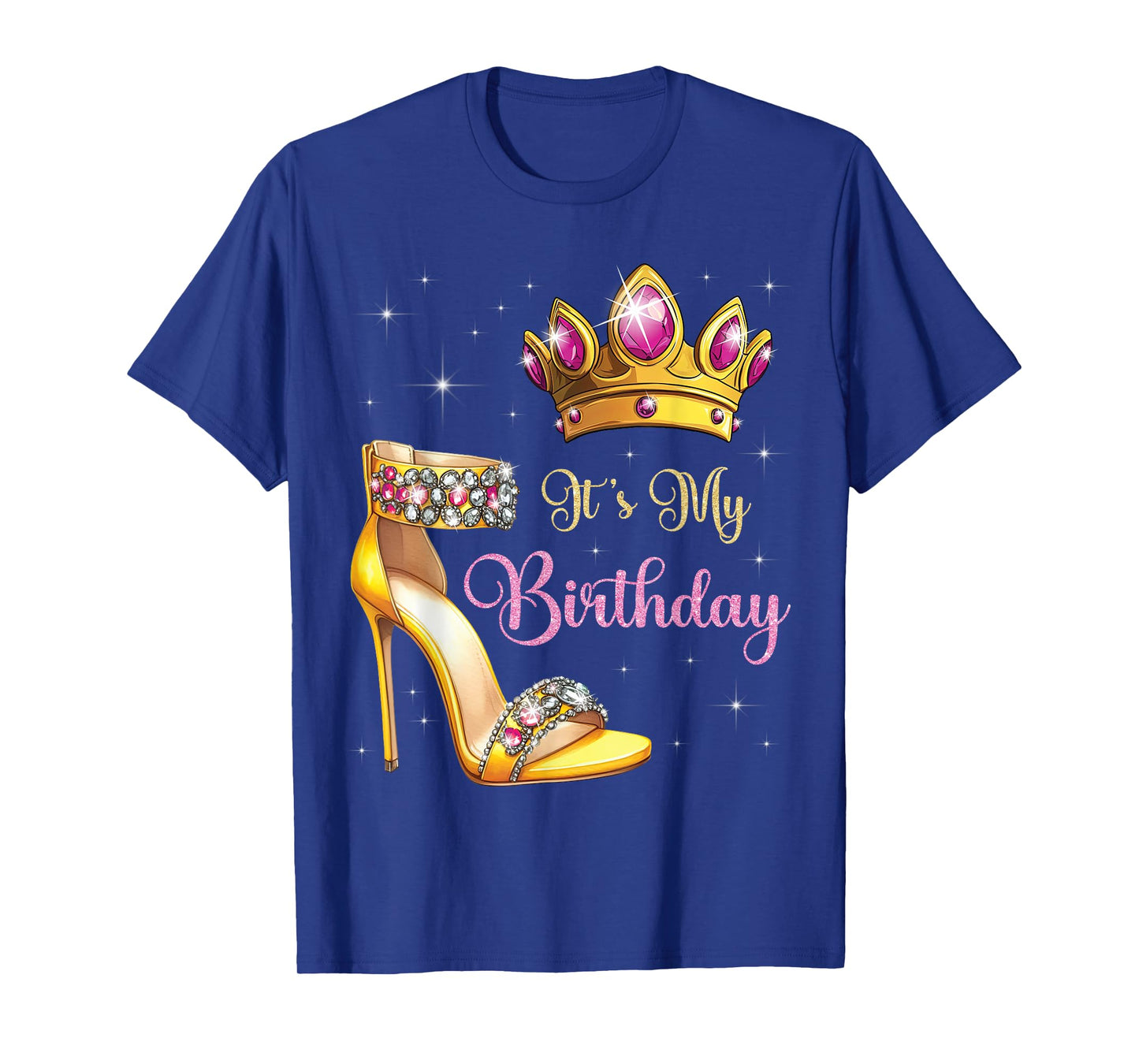 It's My Birthday High Heel Crown Butterflies Stars B-Day T-Shirt