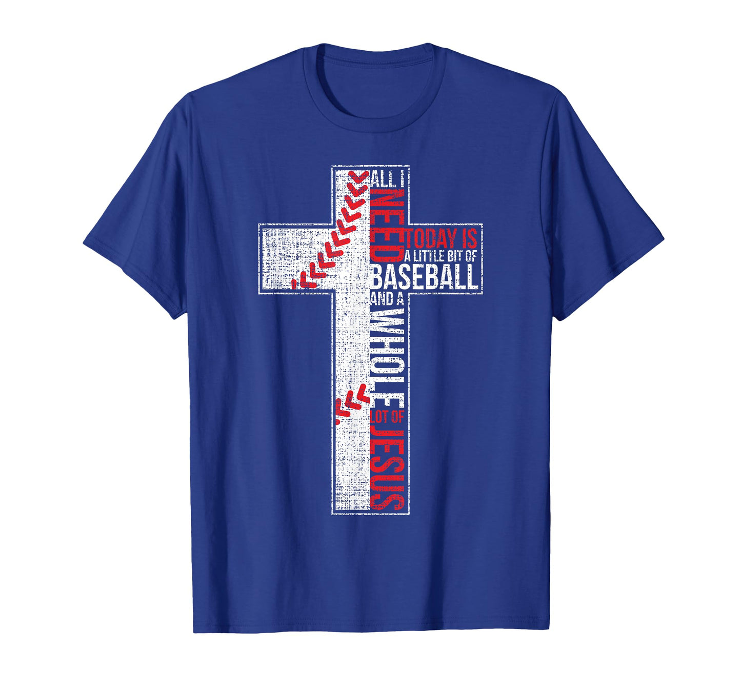 All I Need Is Baseball & Jesus Christian Cross Faith T Shirt T-Shirt