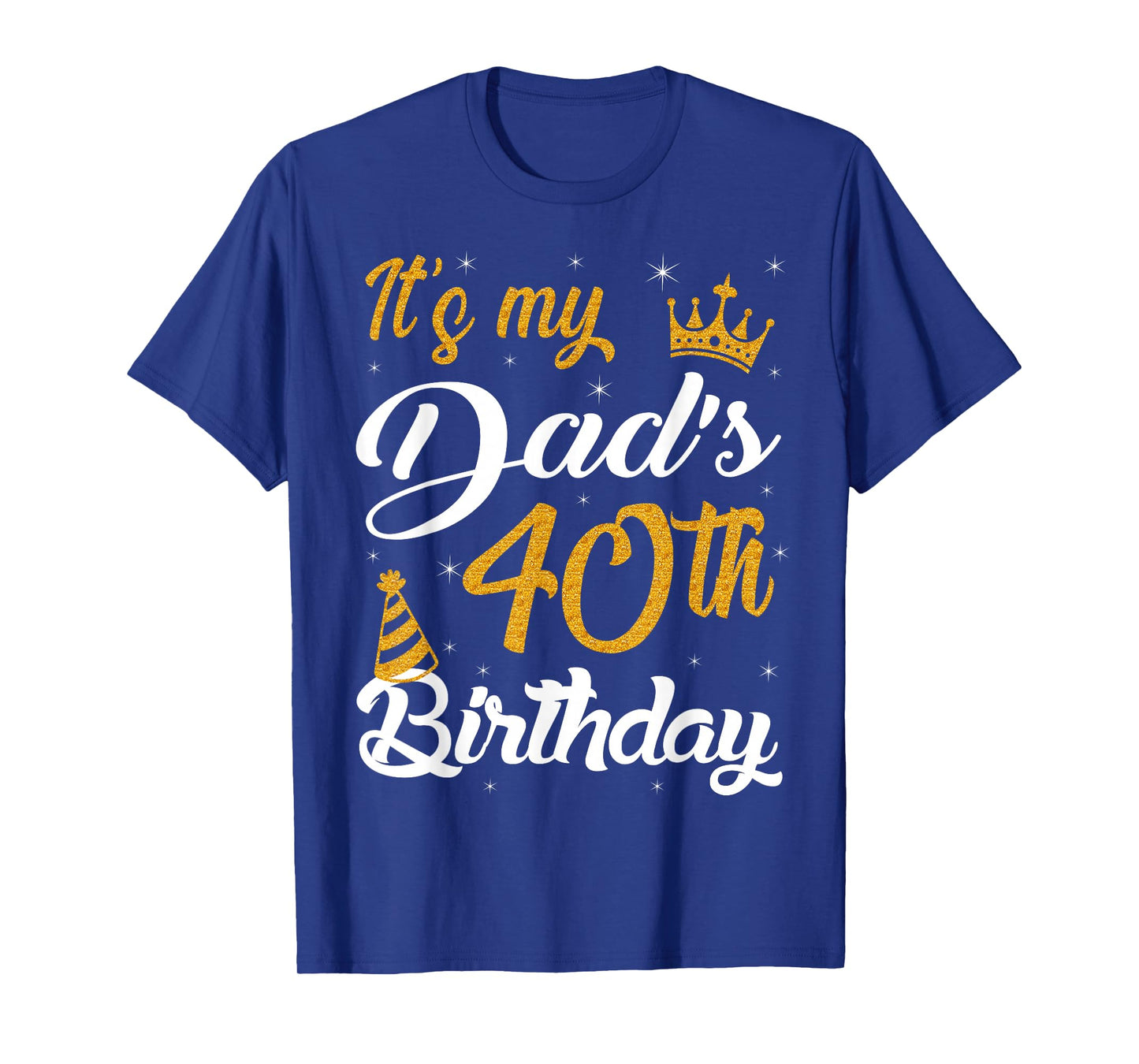Happy It's My Dad's 40th Birthday 1985 40 Years Old T-Shirt