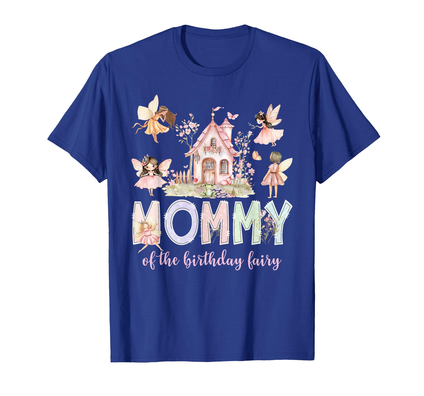 Mommy of The Birthday Fairy Girl Magical Family Matching T-Shirt