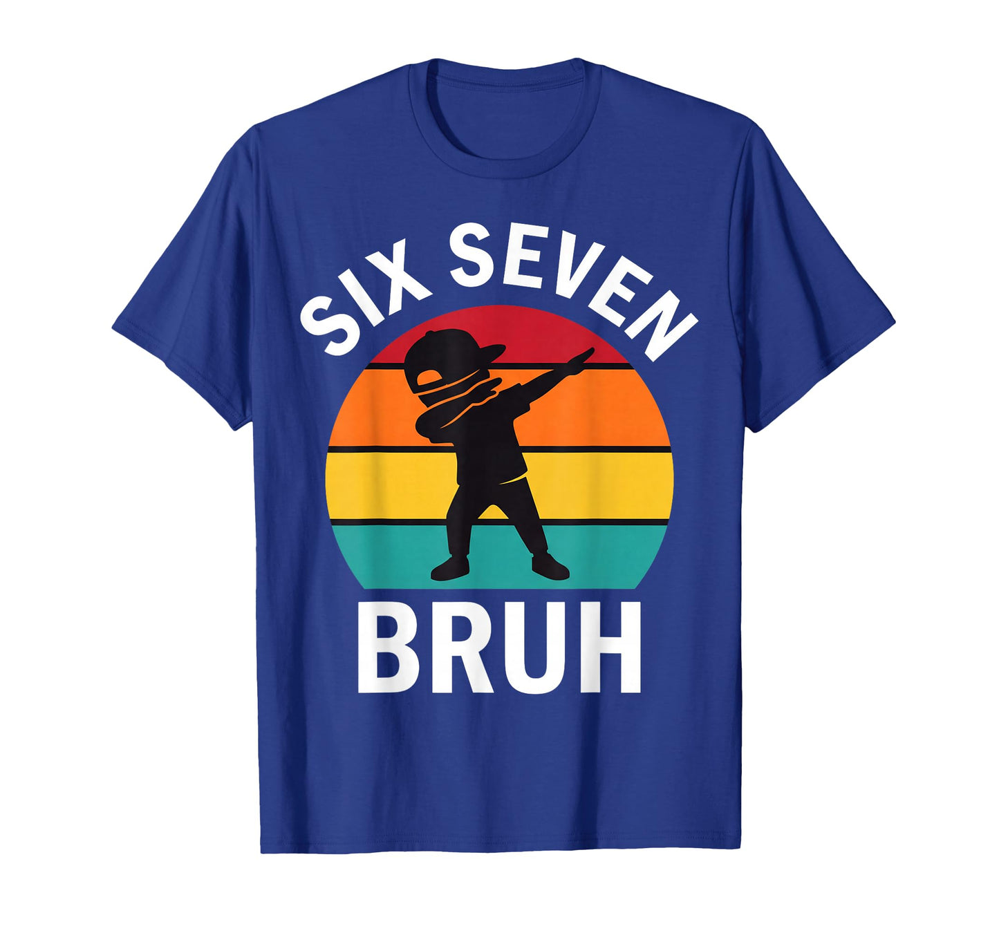 67 Meme 6 7 Numbers Dabbing Six Seven Bruh Funny Boys Kids T-Shirt