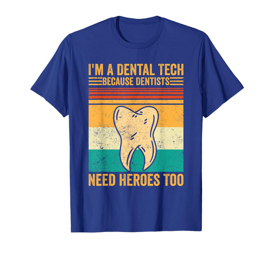 Dental Lab Tech Technician Assistant Dental Tech Hero T-Shirt