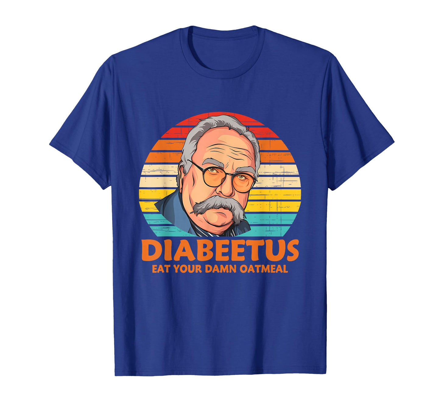 Diabeetus Eat Your Damn Oatmeal Vintage Design T-Shirt