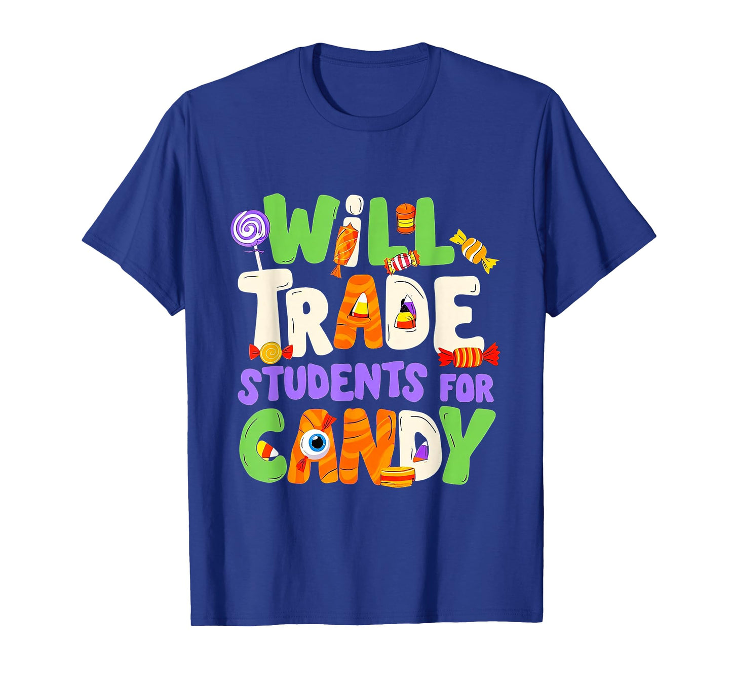 Will Trade Students for Candy Teacher Cute Halloween Costume T-Shirt