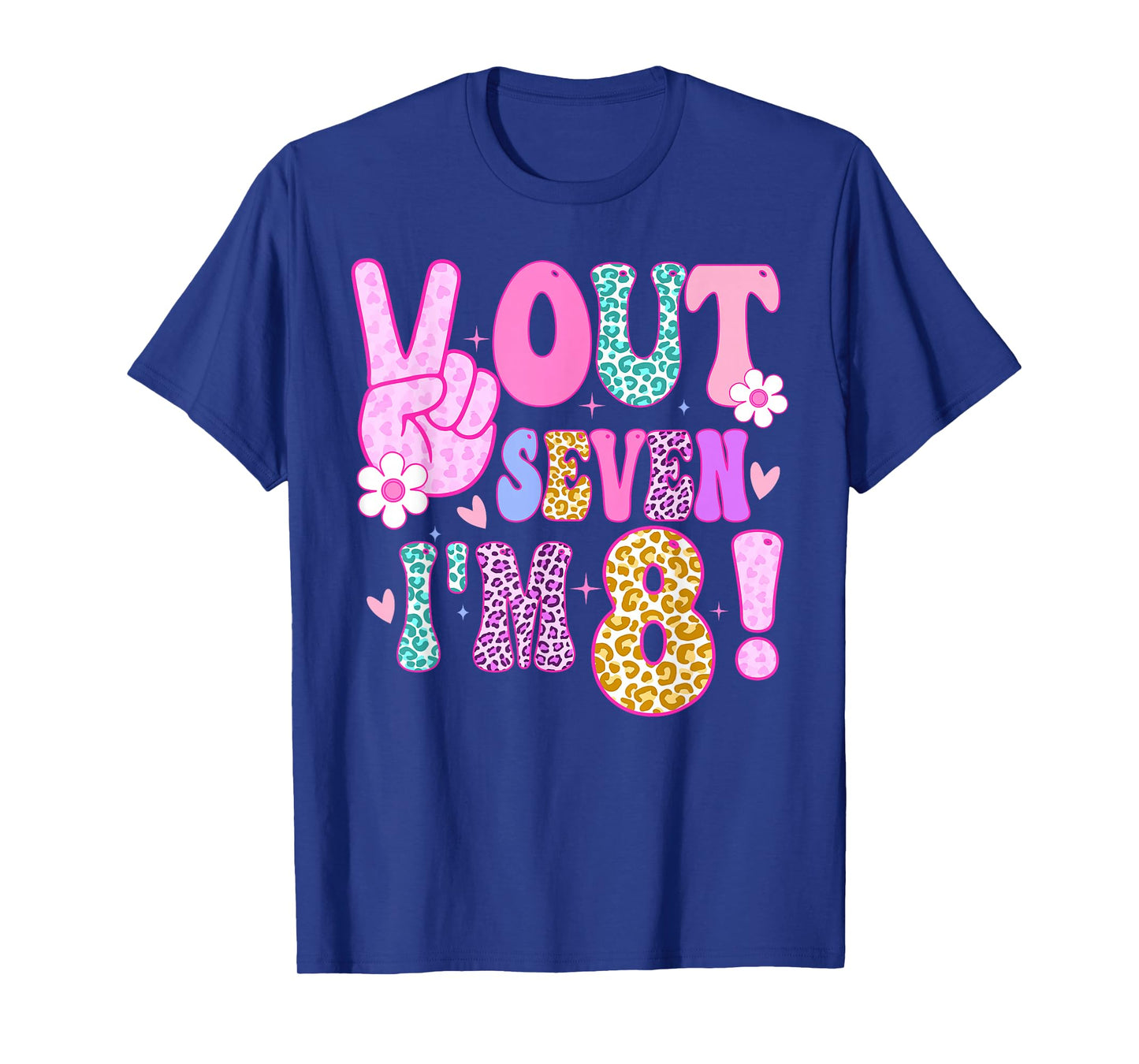 Peace Out Seven I'm 8 Eight Year Old Girl 8th Birthday T-Shirt