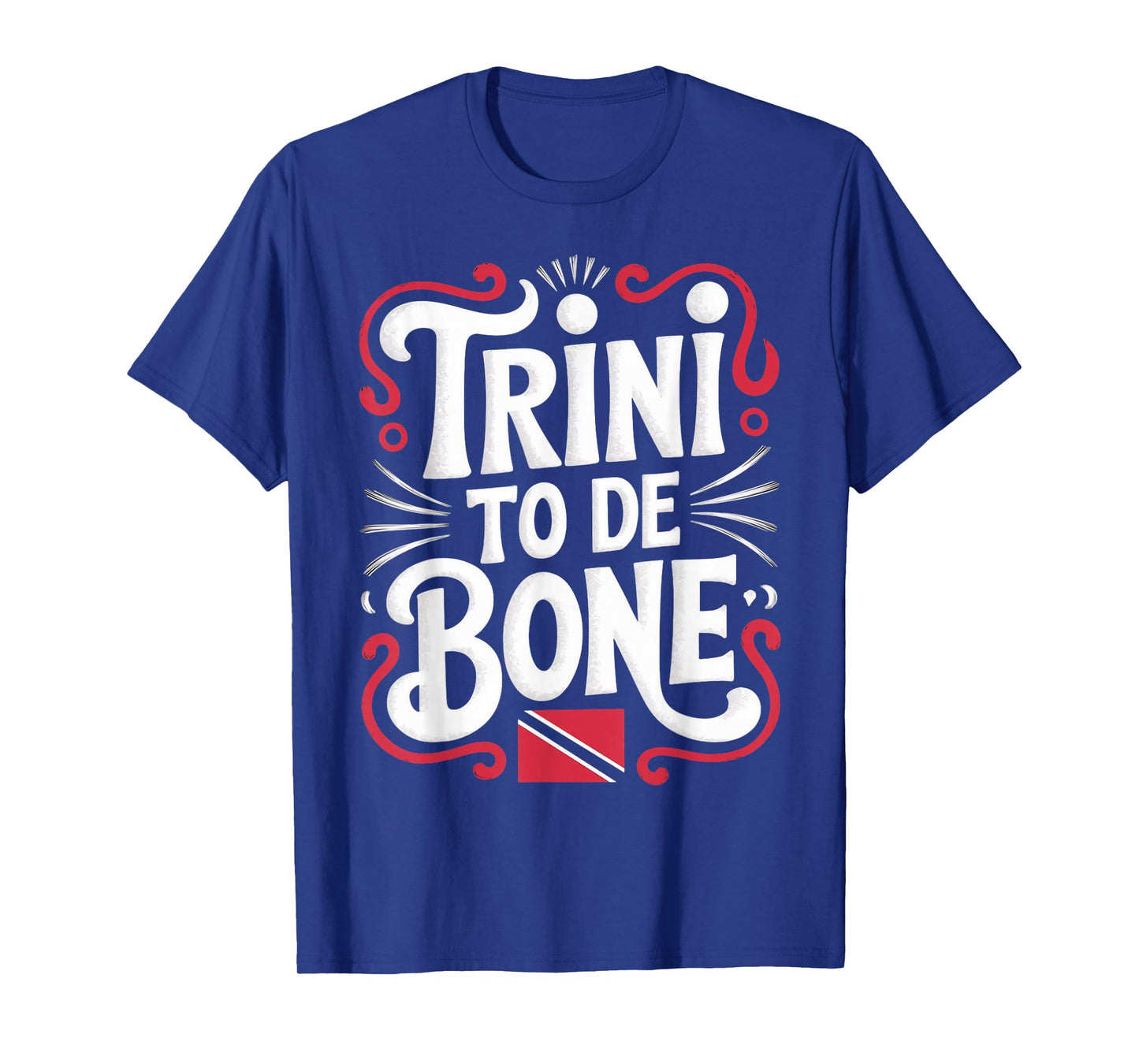 Trini To De Bone Trinidad And Tobago Flag Trinidadian T-Shirt