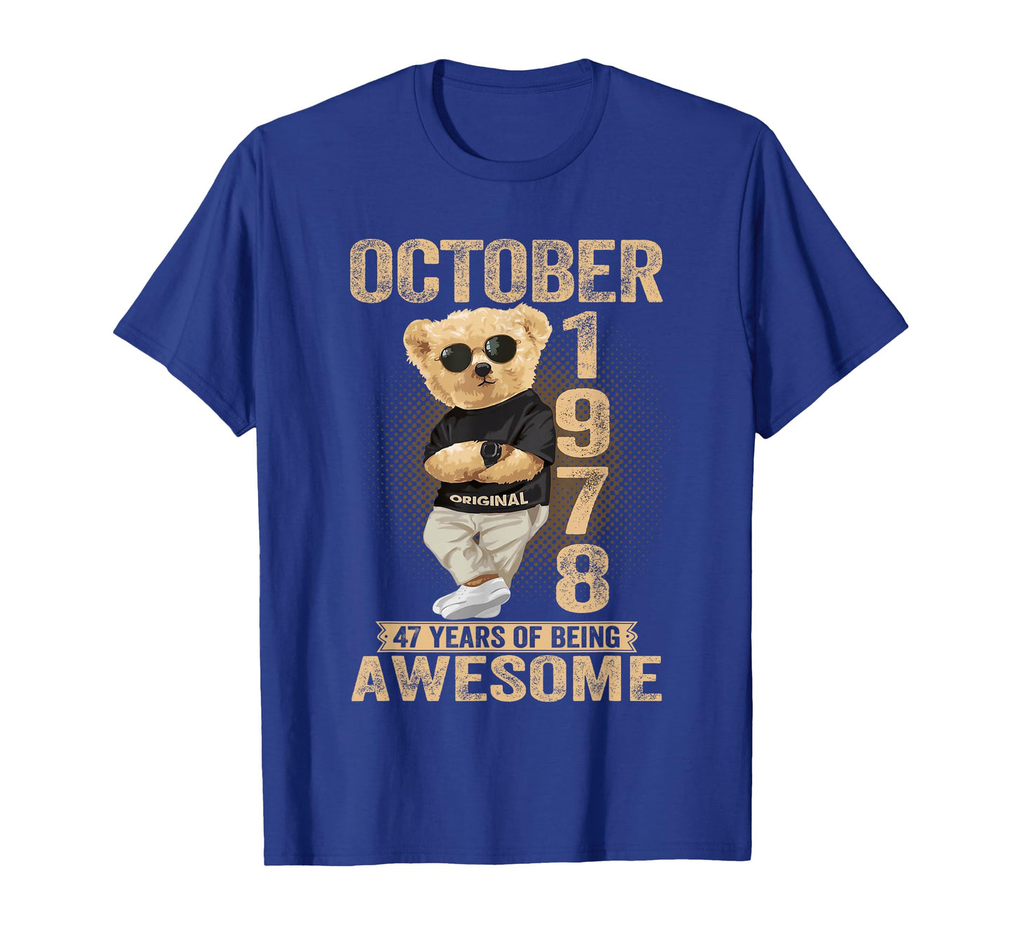 October 47th Birthday Men Women 1978 Awesome Teddy Bear T-Shirt