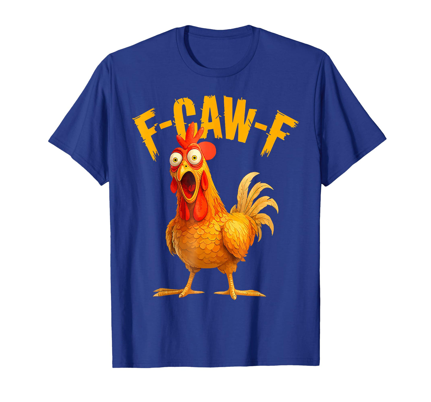 F Caw F Rooster Funny Bird Fcawf Chicken Whisperer Fawk Off T-Shirt