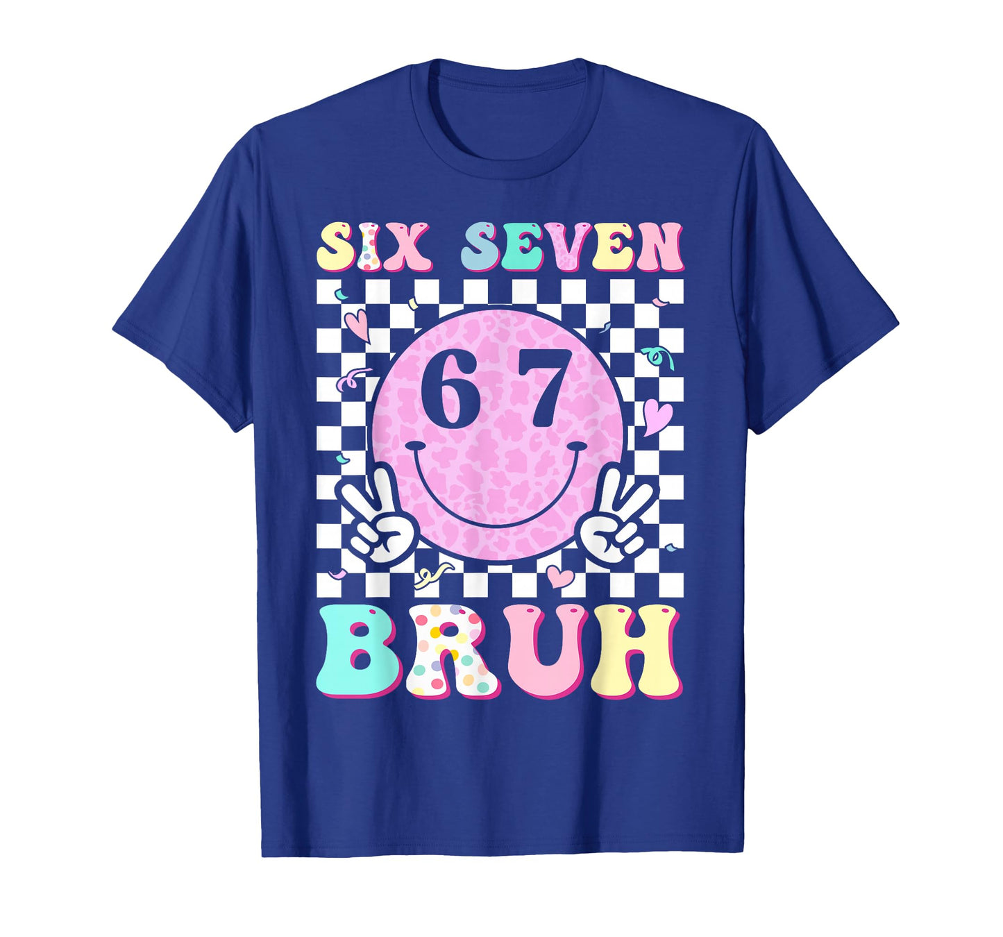Six Seven Bruh Boys Teens Kids 6 7 Groovy Happy Face 67 Meme T-Shirt