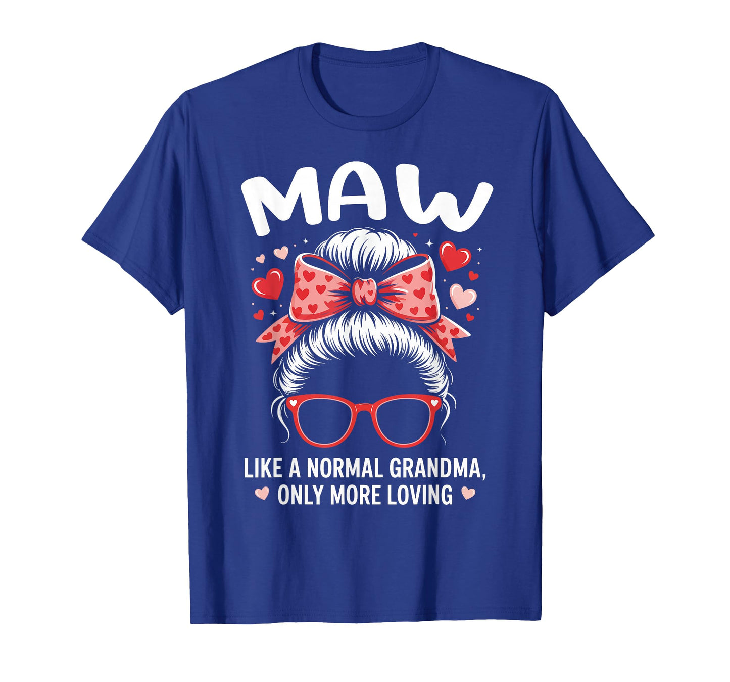 Maw Valentine Quote for Loving Grandma with Cute Bow T-Shirt