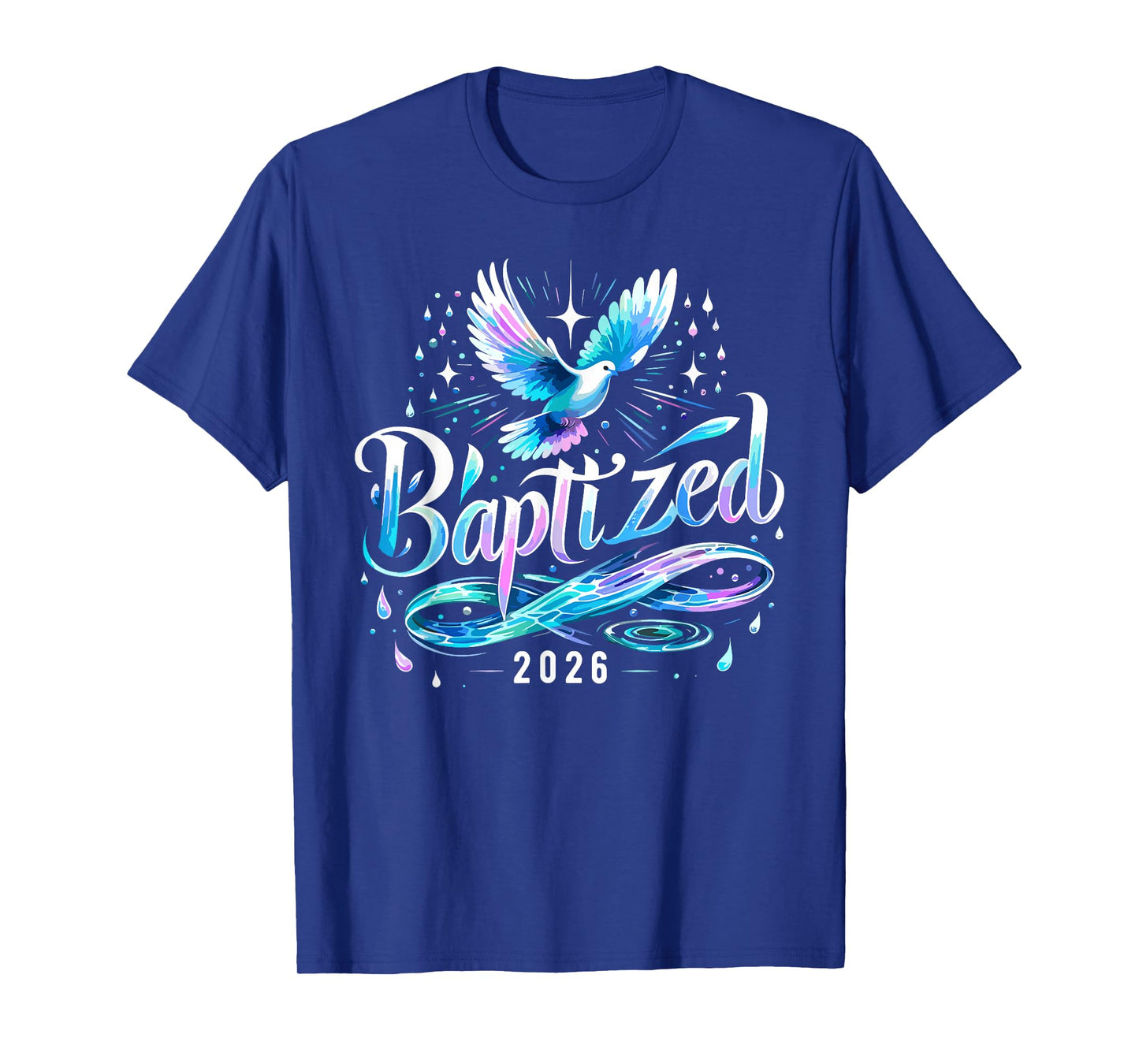 Baptized 2026 Shirt Christian Water Baptism Church Group T-Shirt