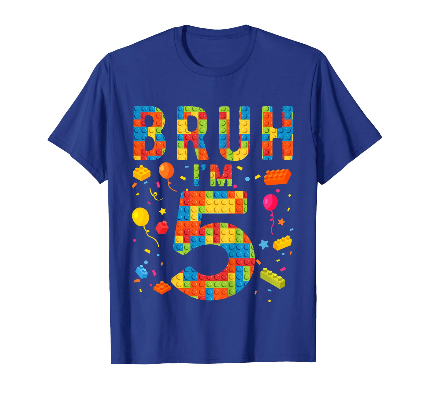 Kids 5 Year Old Building Blocks Bruh 5th Birthday Boy T-Shirt