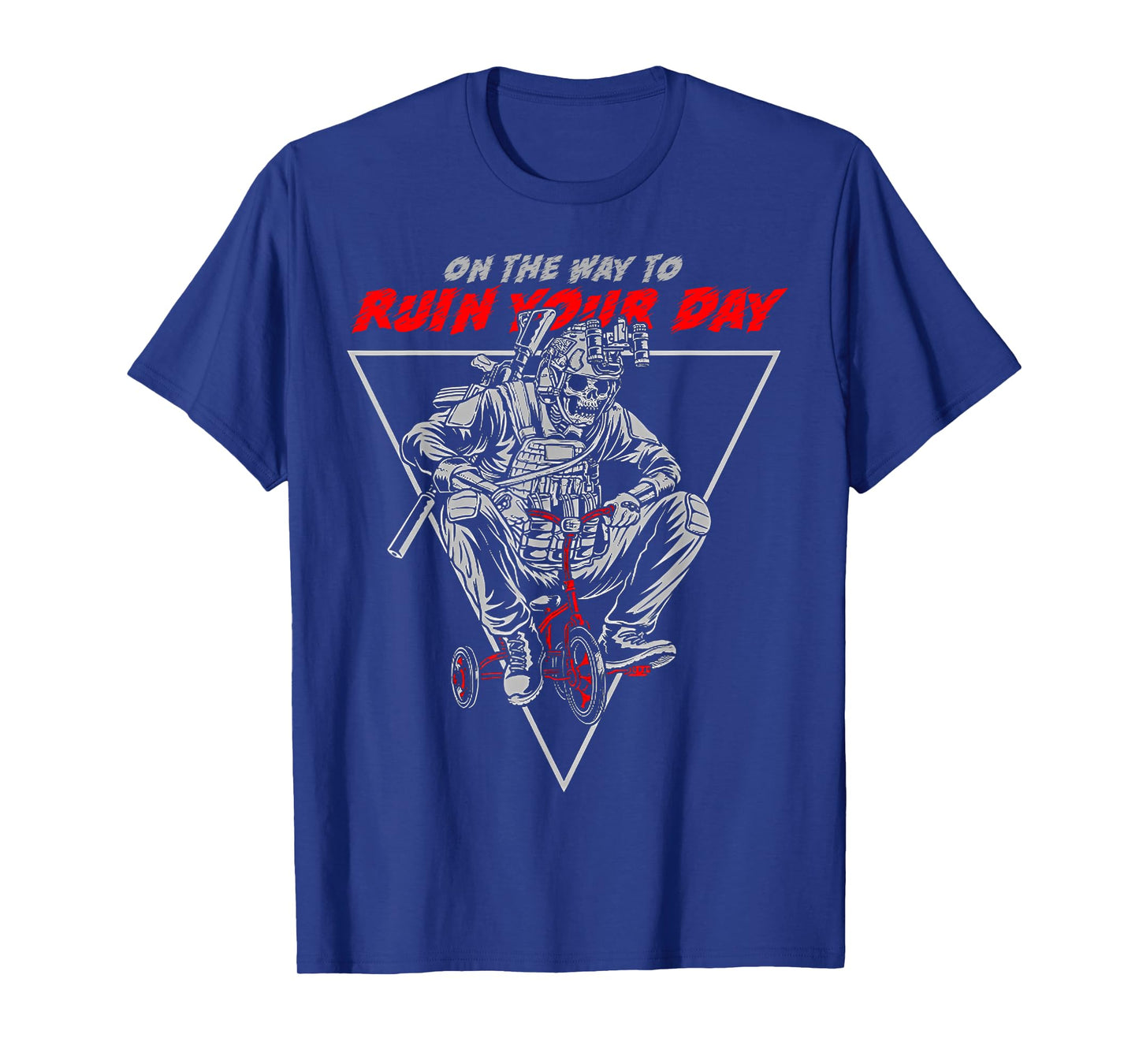 On The Way To Ruin Your Day T-Shirt