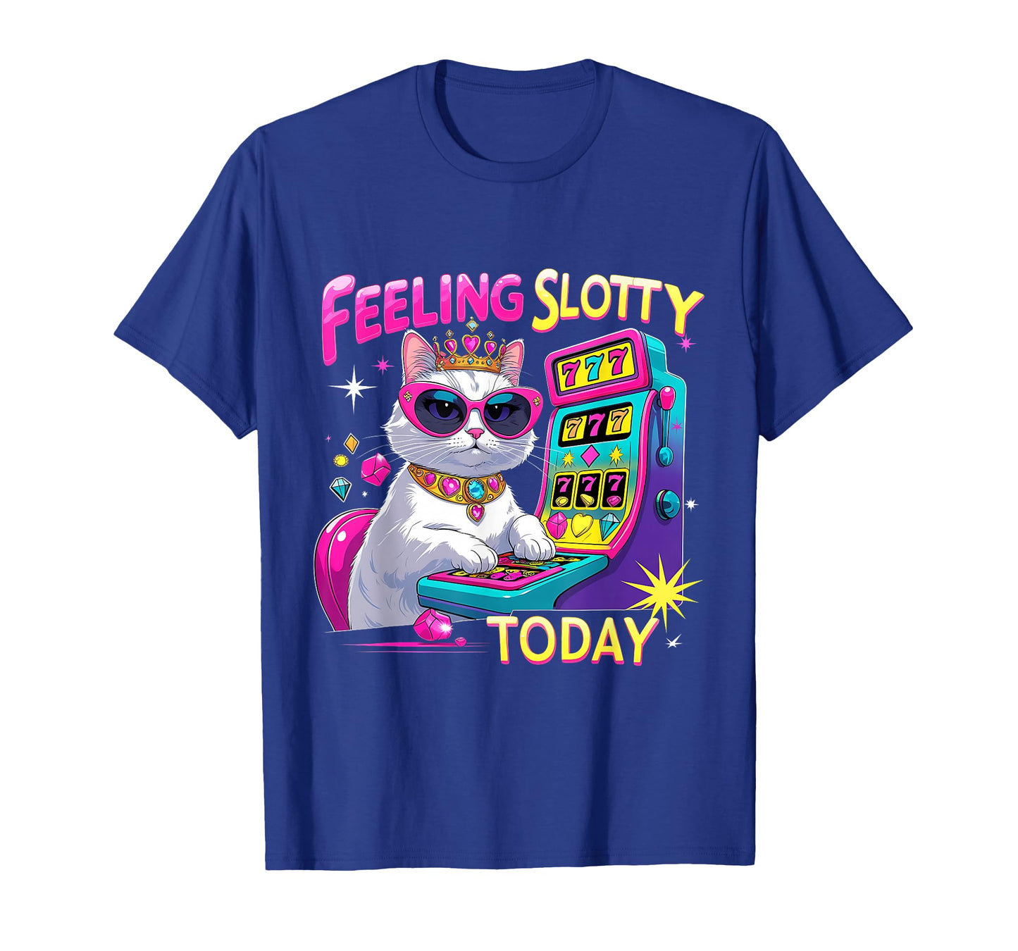 Feeling Slotty Today Funny Casino Cat Tee T-Shirt