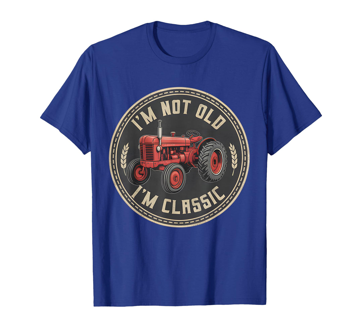 Retro Tractor Lovers Driver I'm Not Old I'm Classic Farmer T-Shirt