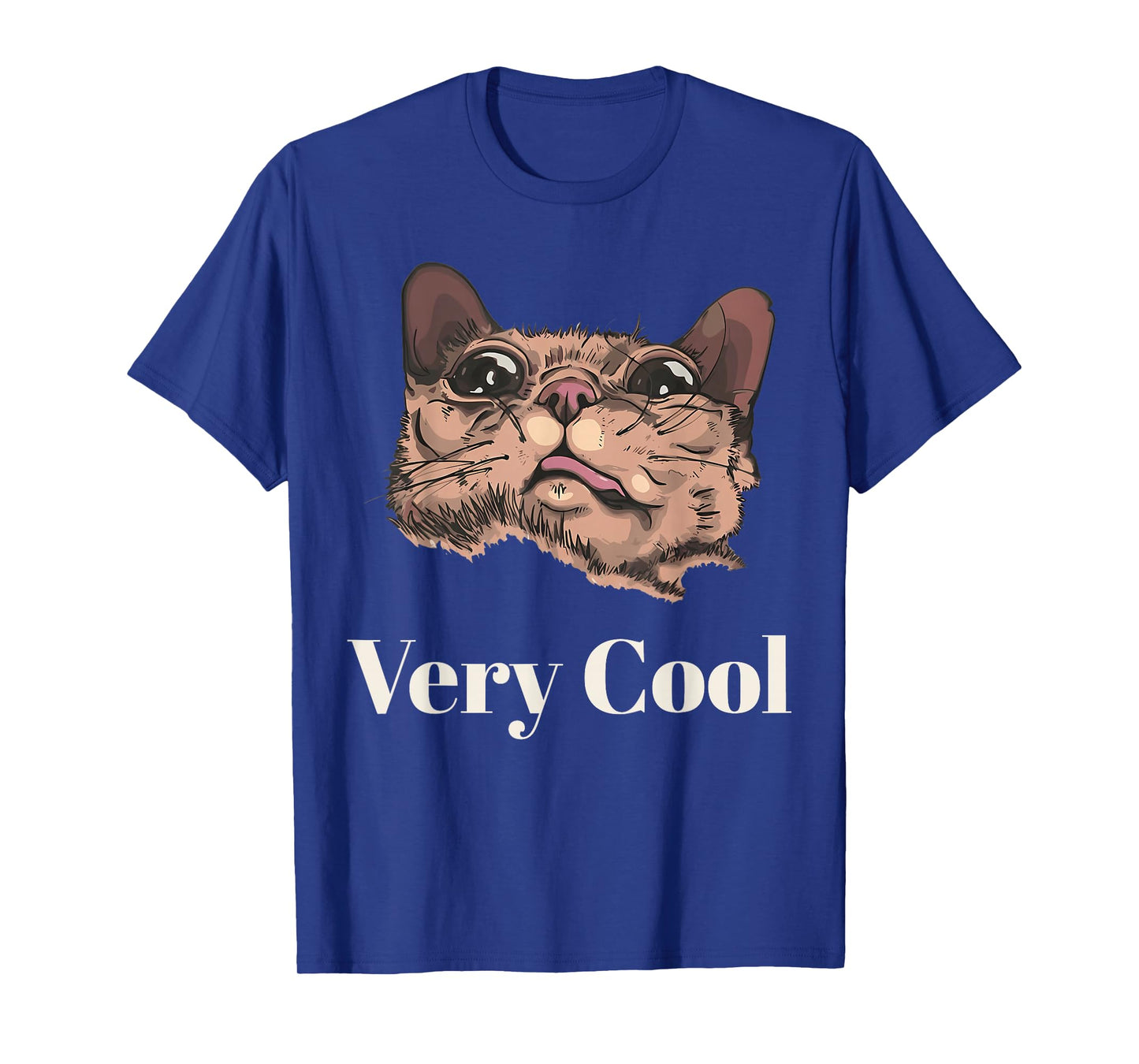 Cats Meme Graphic Silly Cat Humor Funny Cat Very Cool T-Shirt