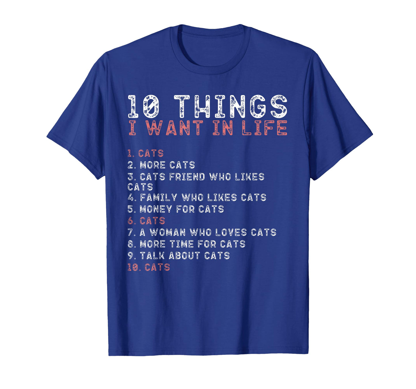 10 Things I Want in My Life Shirts Cats Lovers Men T-Shirt