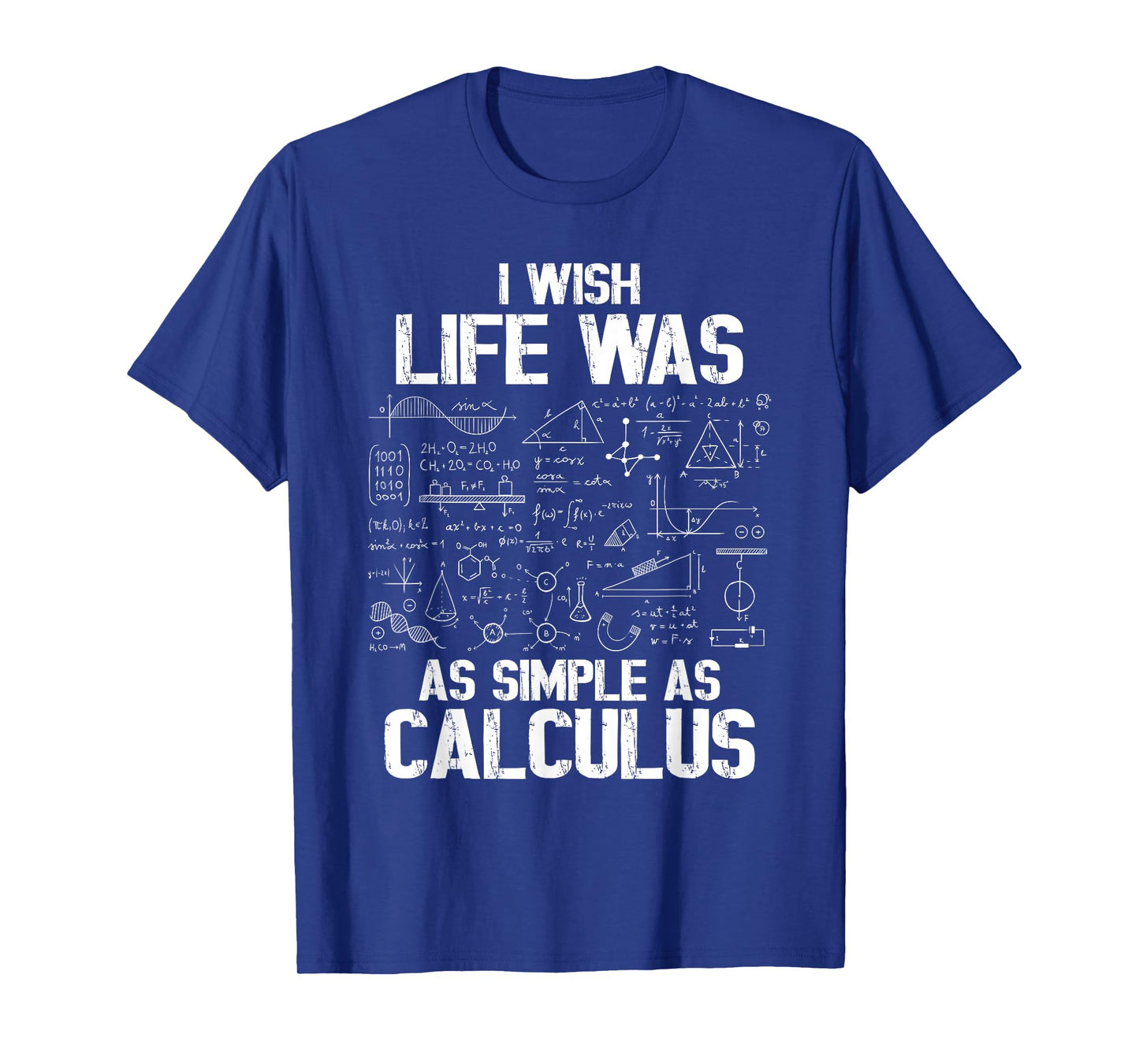 Funny Math Humor, Calculus Joke, I Wish Life was as Simple T-Shirt