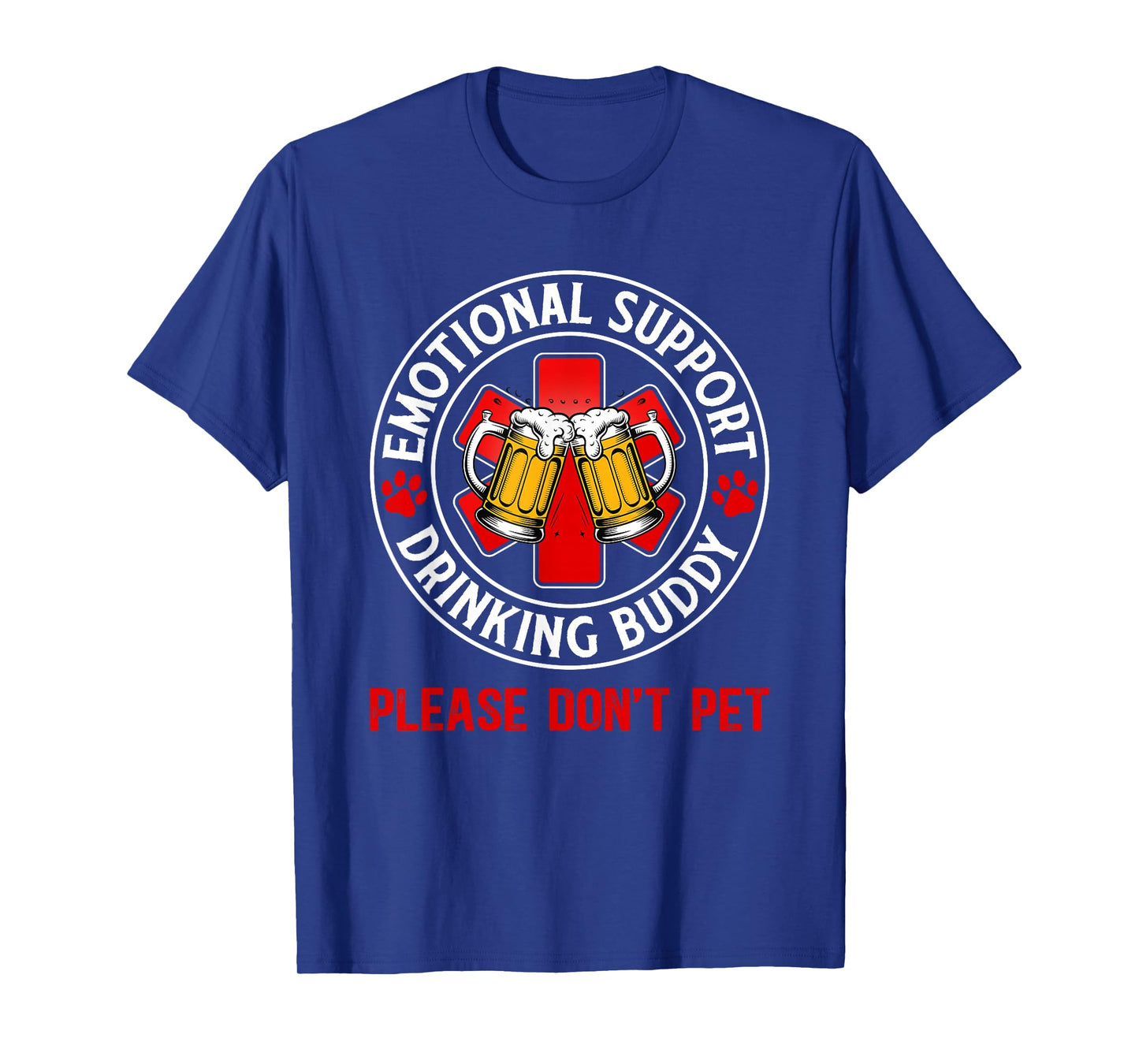 Adult Funny Drinking Emotional Support Drinking Buddy T-Shirt