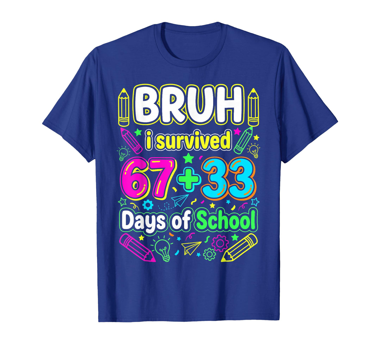 Bruh I Survived 67+33 100 Days of School Boys 100th Day 67 T-Shirt